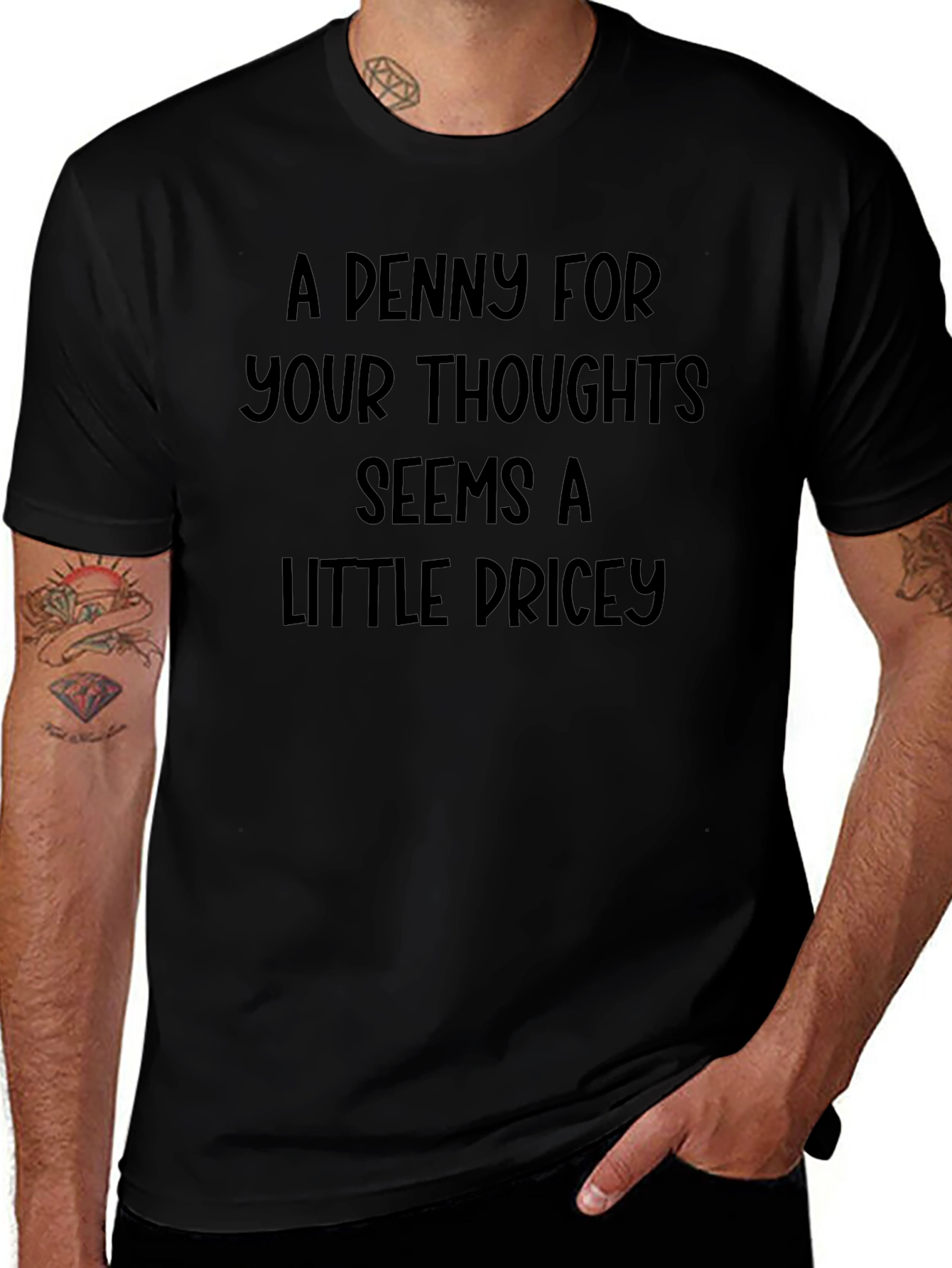 Variant 18 of Funny Sarcastic T-Shirt - A Penny For Your Thoughts
