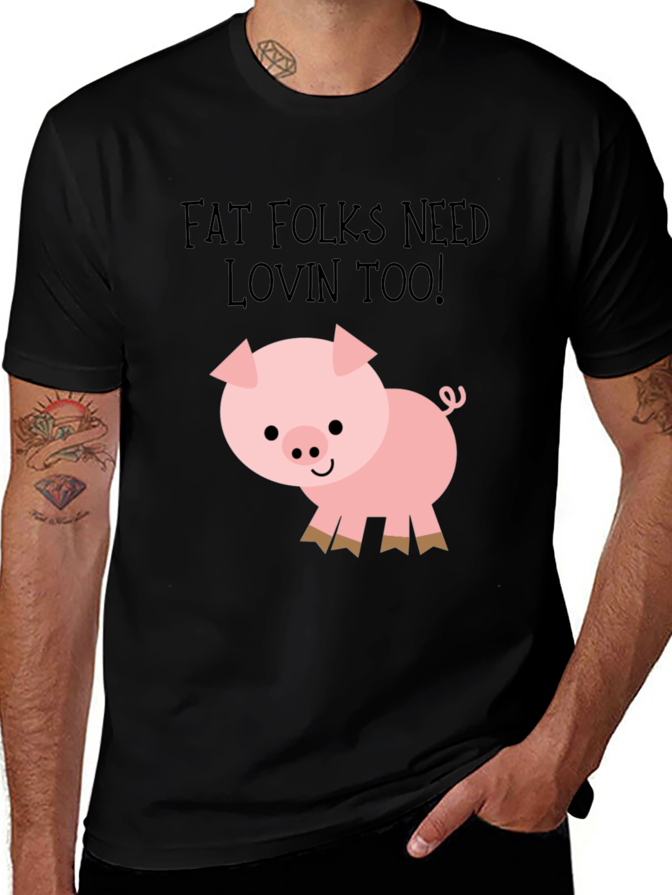 Variant 10 of Fat Folks Need Lovin Too! Pig Graphic Tee