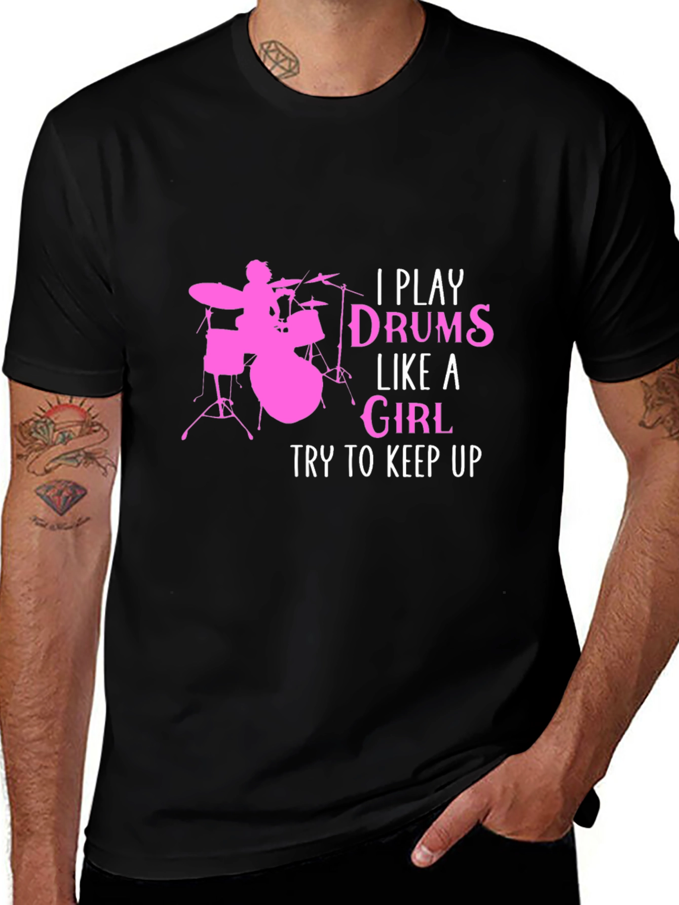 Variant 13 of I Play Drums Like a Girl Black T-Shirt