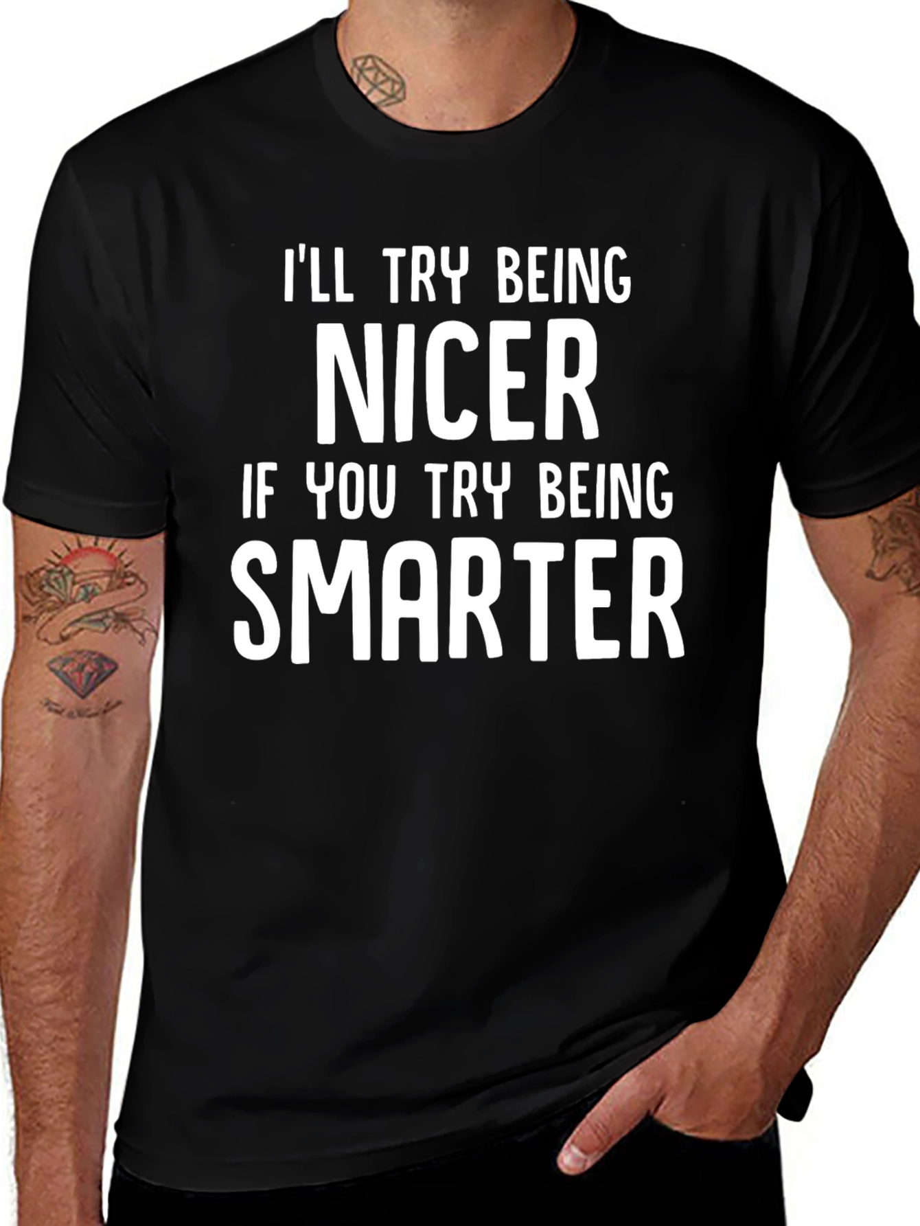 Variant 15 of Funny Sarcastic T-Shirt - Be Nicer, Be Smarter