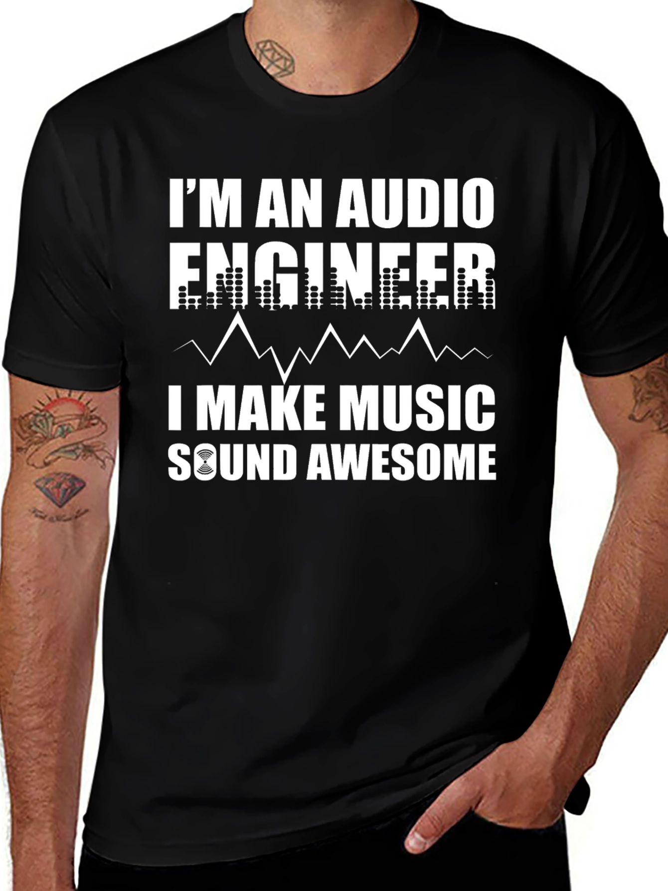 Variant 23 of Audio Engineer Graphic Tee - I Make Music Sound Awesome