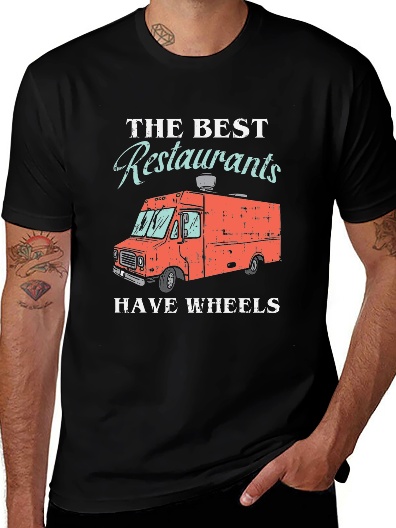 The Best Restaurants Have Wheels T-Shirt