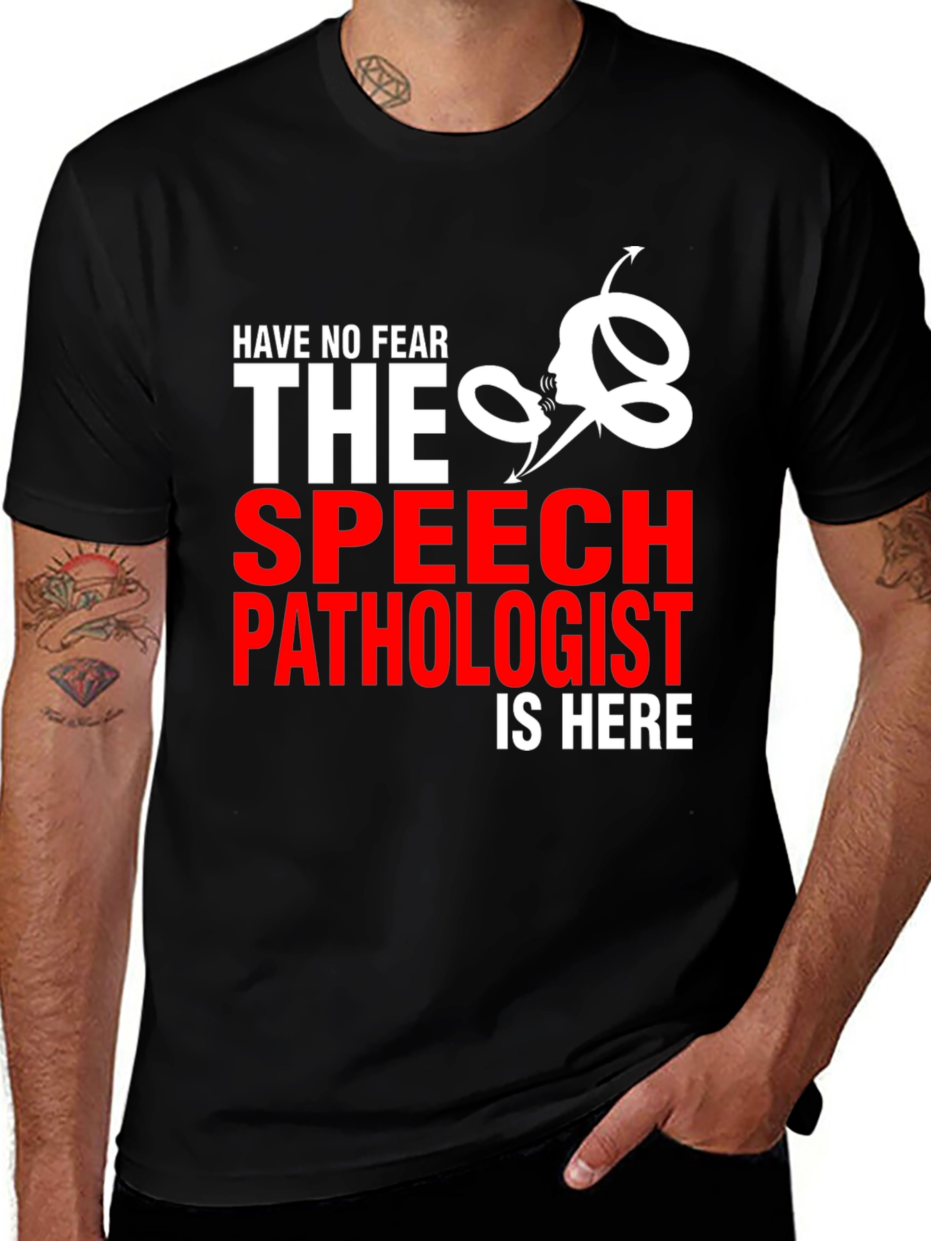 Black Speech Pathologist T-Shirt - Have No Fear! main image