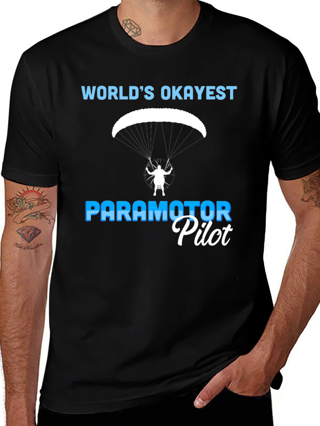 Variant 17 of World's Okayest Paramotor Pilot T-Shirt