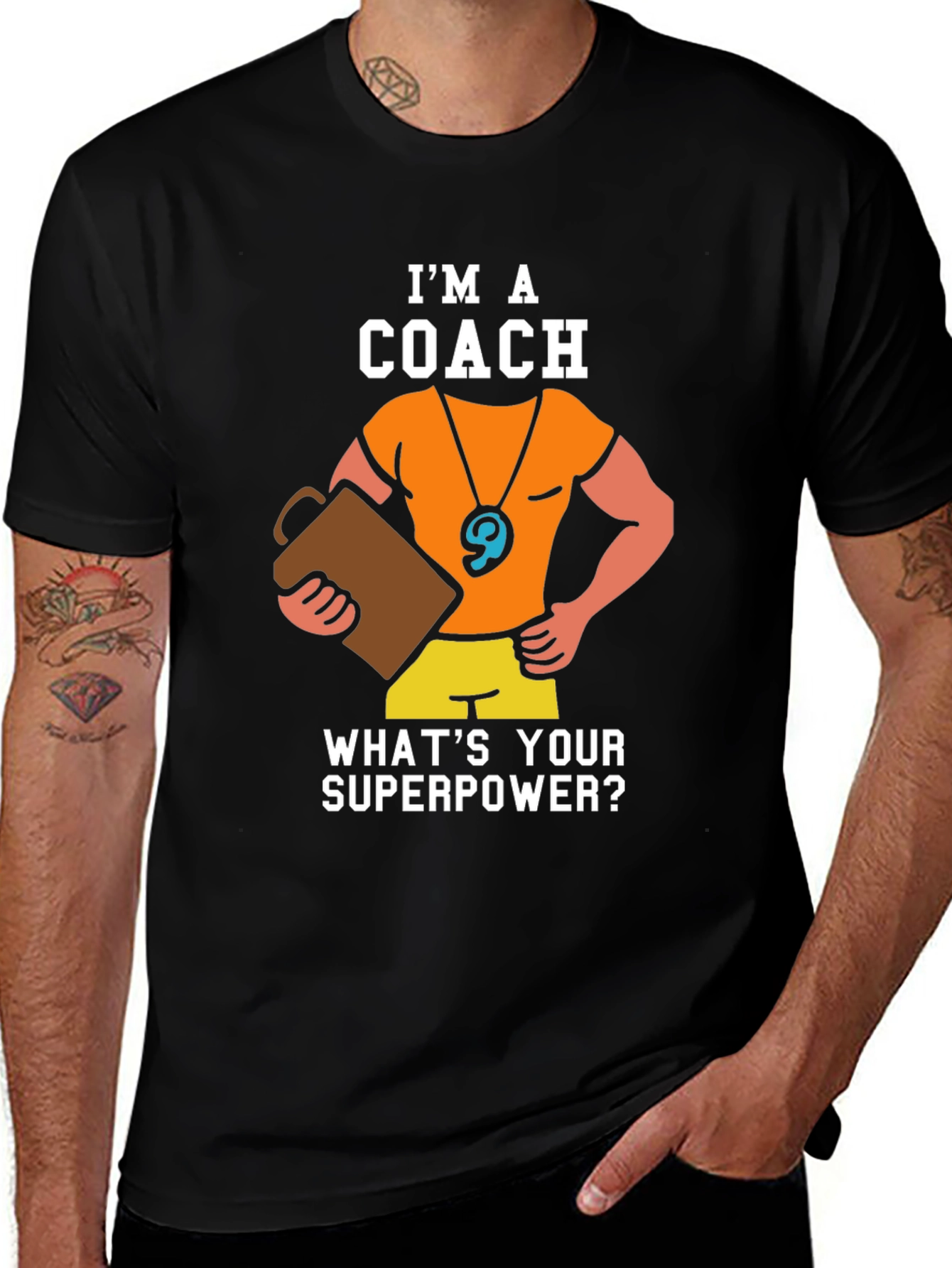 Variant 8 of I'm a Coach - What's Your Superpower T-Shirt