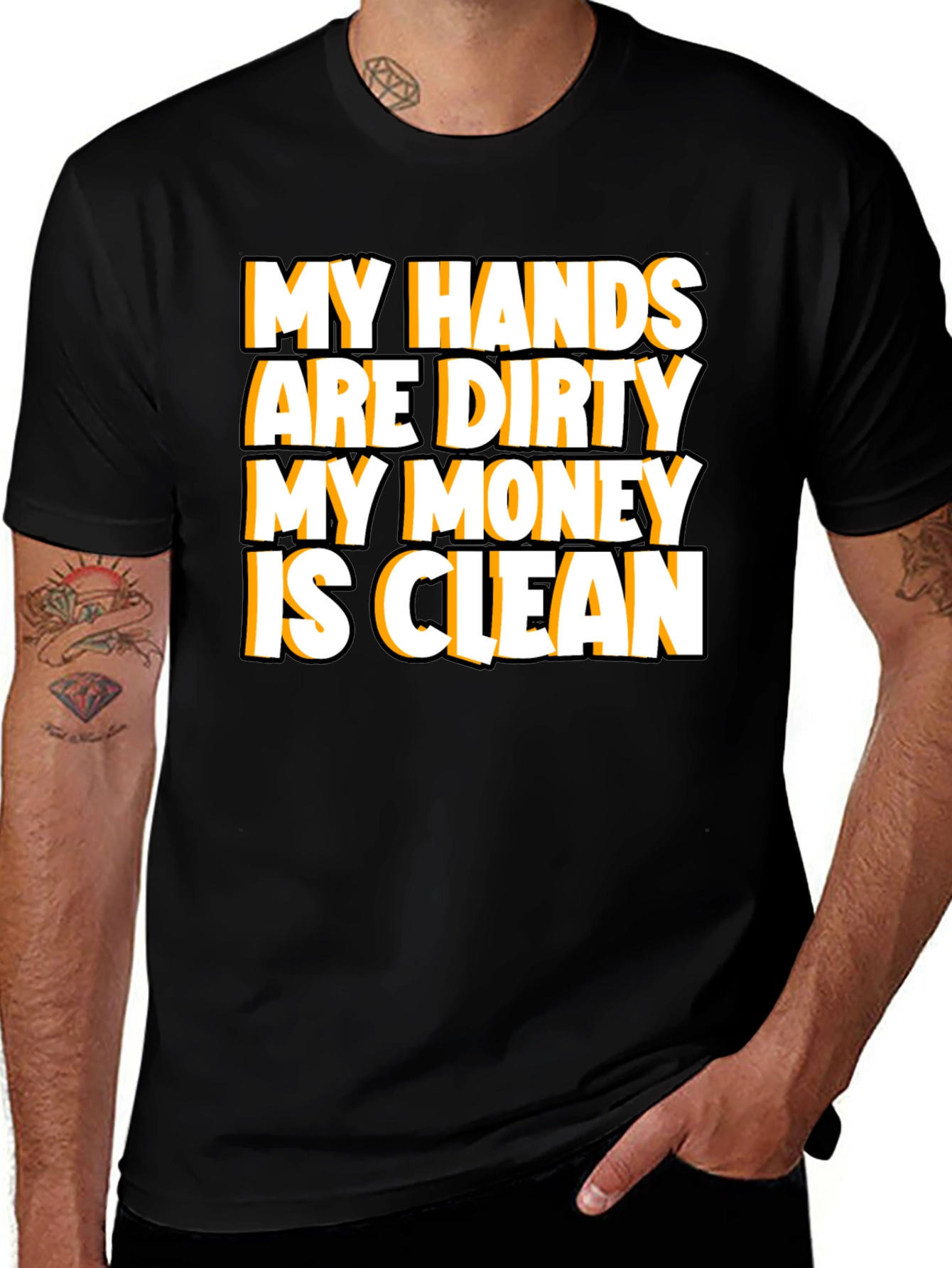 Variant 18 of My Hands Are Dirty Tee - Clean Money Graphic T-Shirt