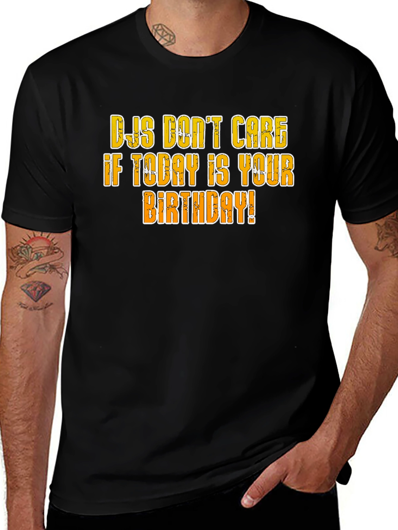 Variant 13 of DJs Don't Care Birthday T-Shirt