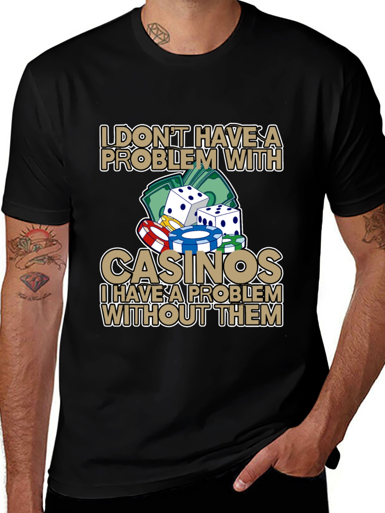 Variant 18 of Casino Lover Graphic T-Shirt: I Don't Have A Problem