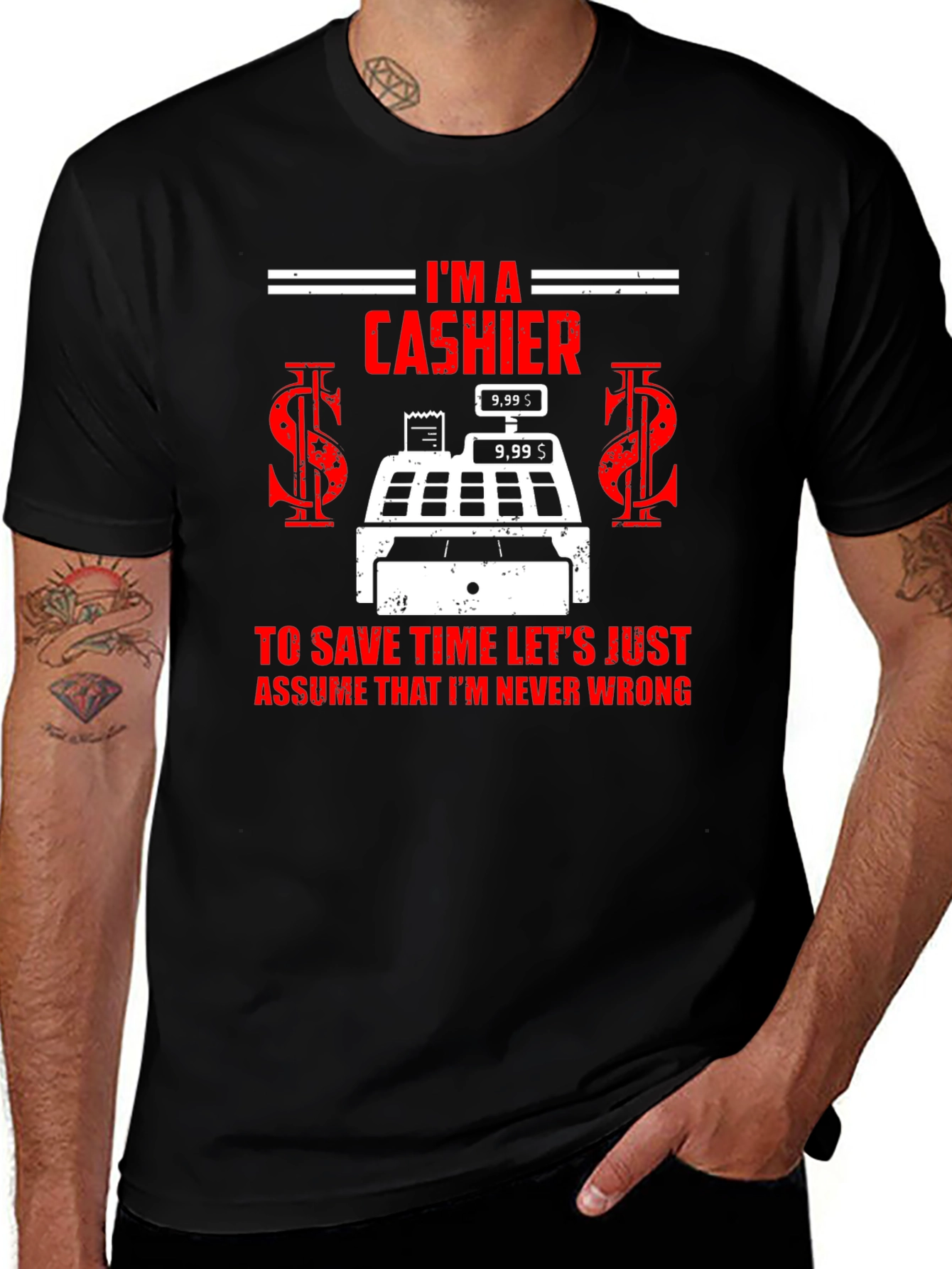 Variant 28 of Cashier T-Shirt: I'm Always Right!