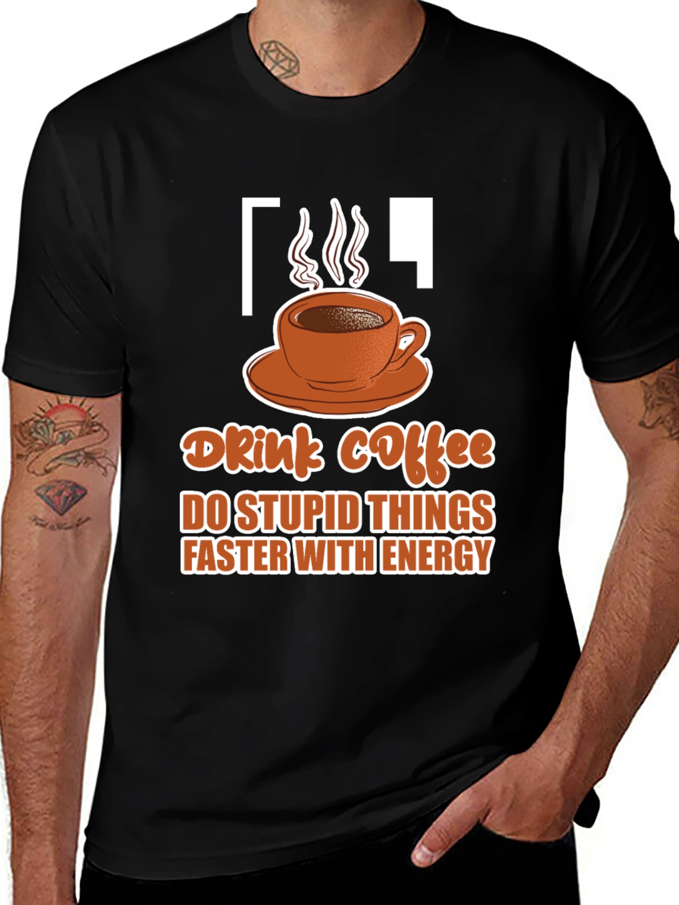Variant 6 of Drink Coffee Do Stupid Things T-Shirt