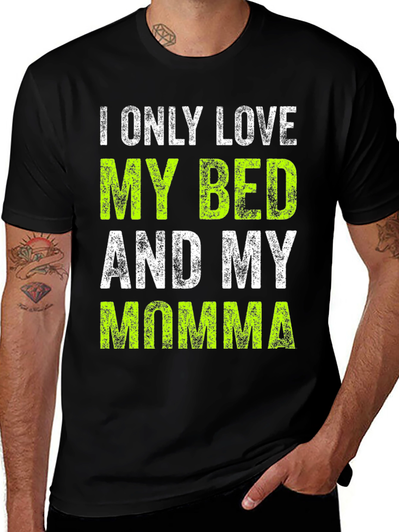 Variant 12 of I Only Love My Bed and My Momma T-Shirt