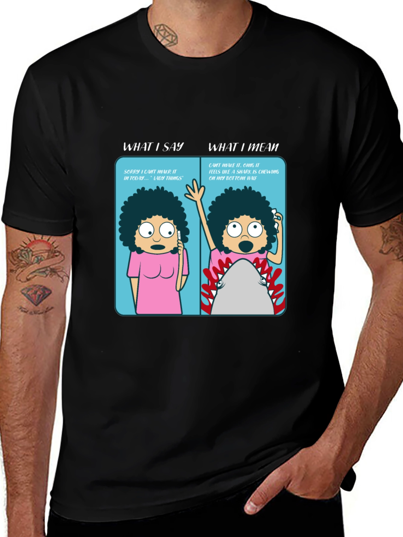 Variant 21 of Funny "What I Say" T-Shirt