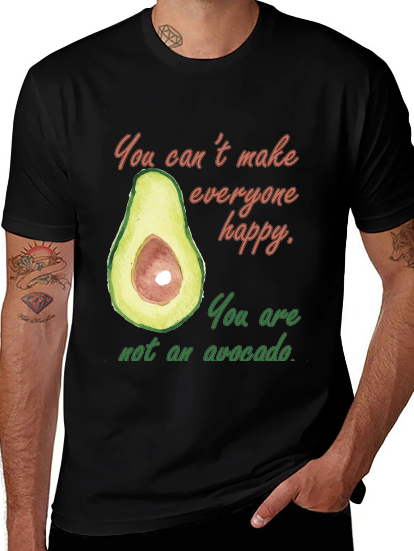Variant 23 of Funny Avocado Graphic T-Shirt - You Can't Make Everyone Happy