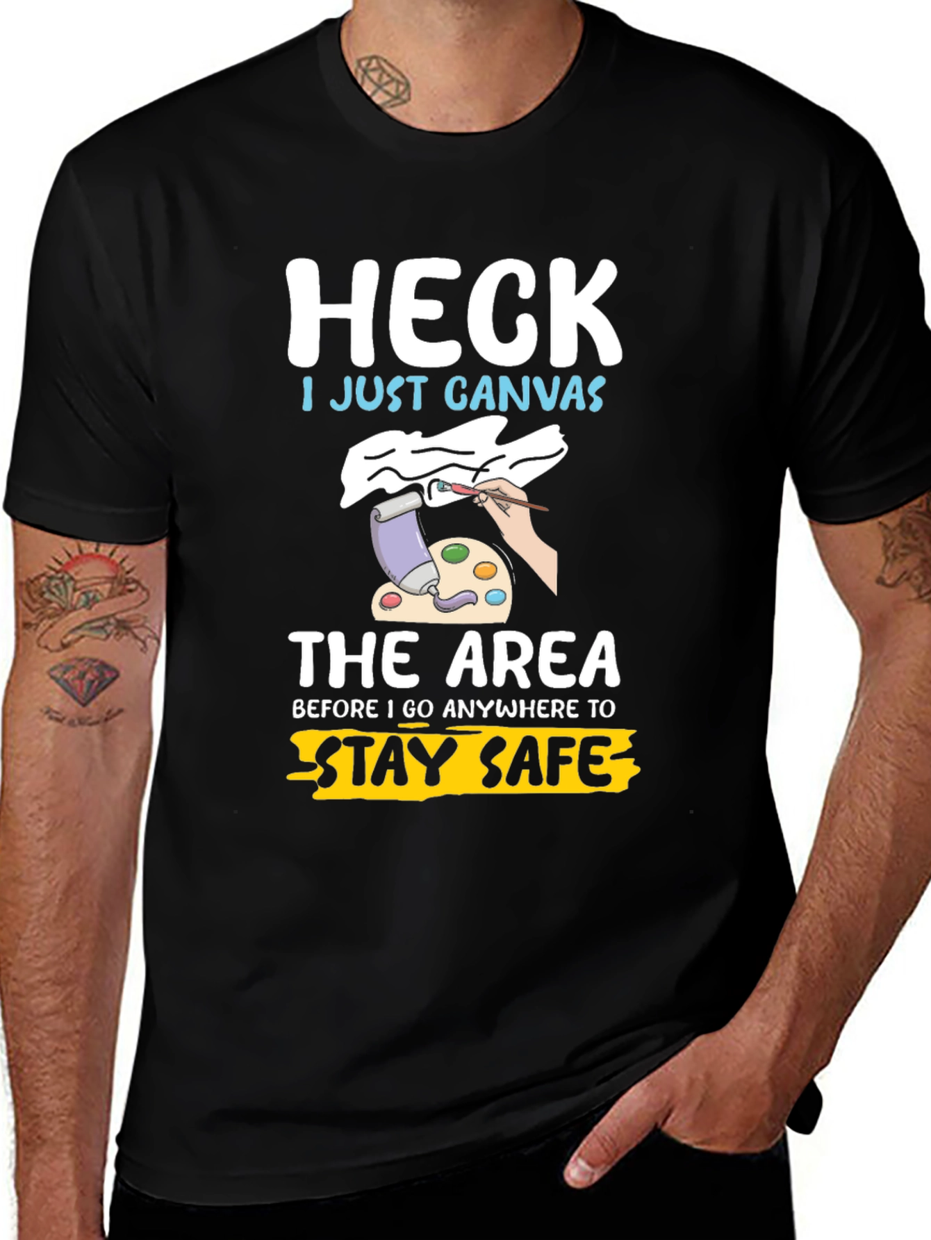 Heck I Just Canvas Funny Artist T-Shirt