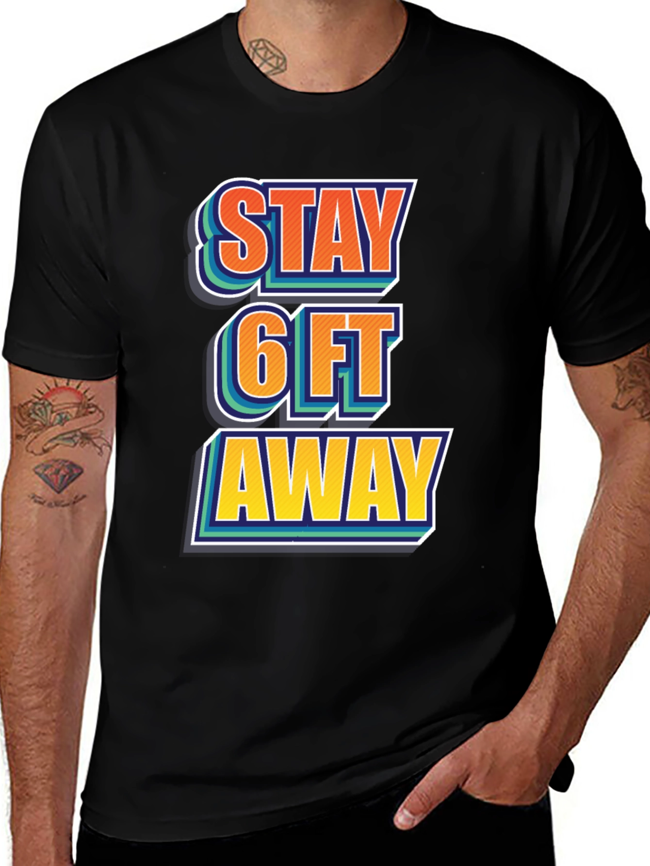 Variant 16 of Stay 6ft Away Graphic Tee -  Comfortable Casual Shirt