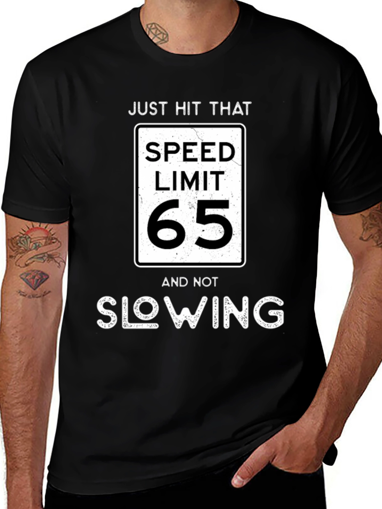 Variant 20 of Just Hit That Speed Limit 65 T-Shirt