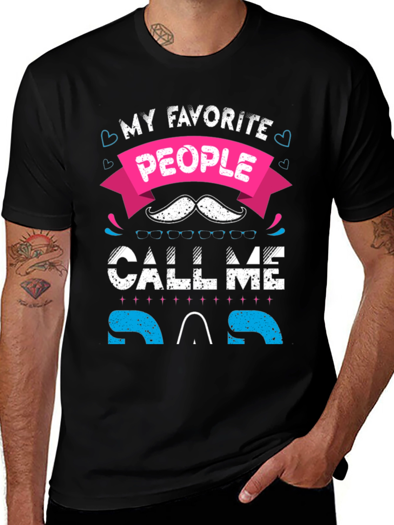 Variant 13 of My Favorite People Call Me Dad - Novelty T-Shirt