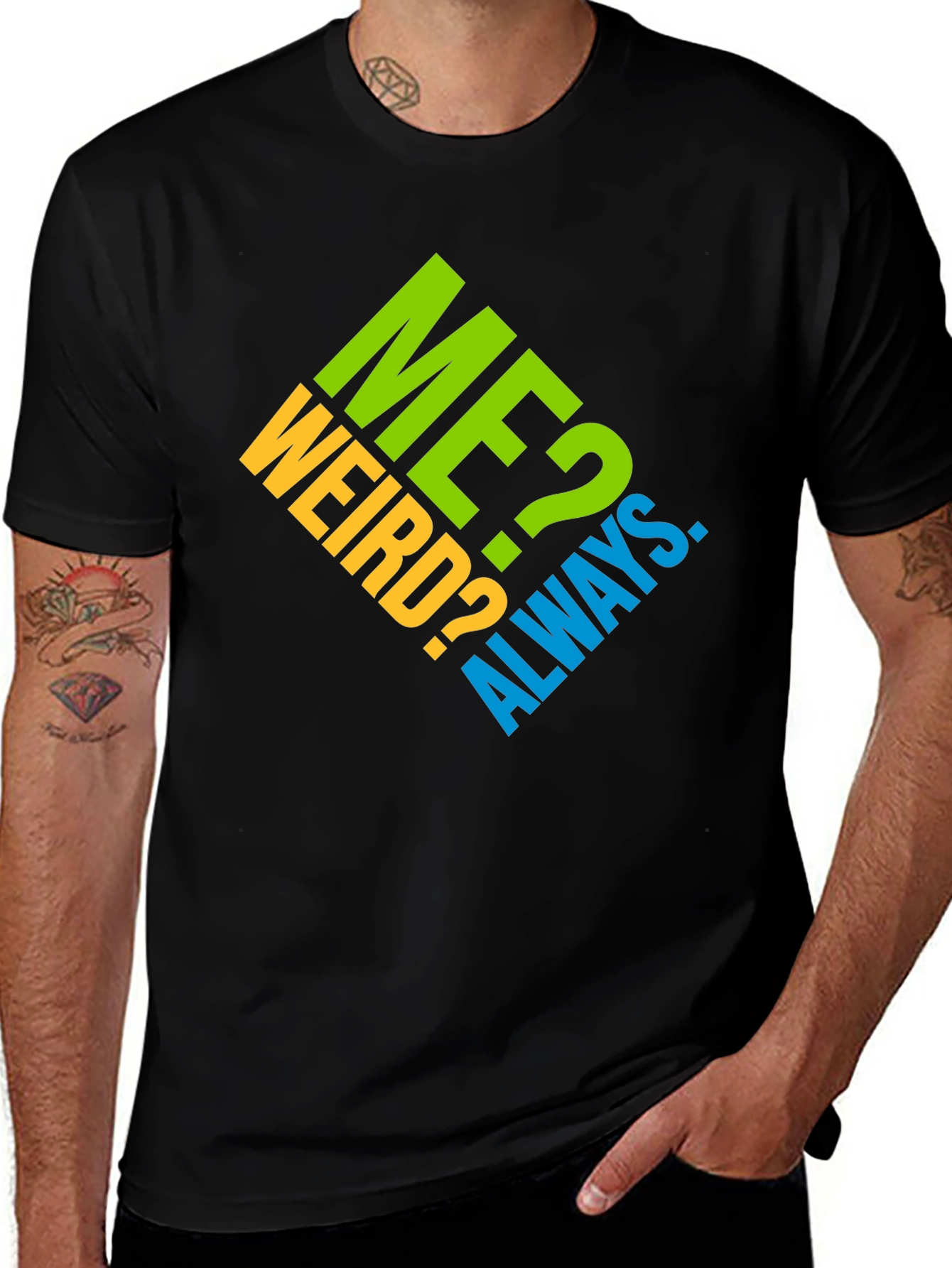 Variant 19 of Me? Weird? Always. Graphic T-Shirt