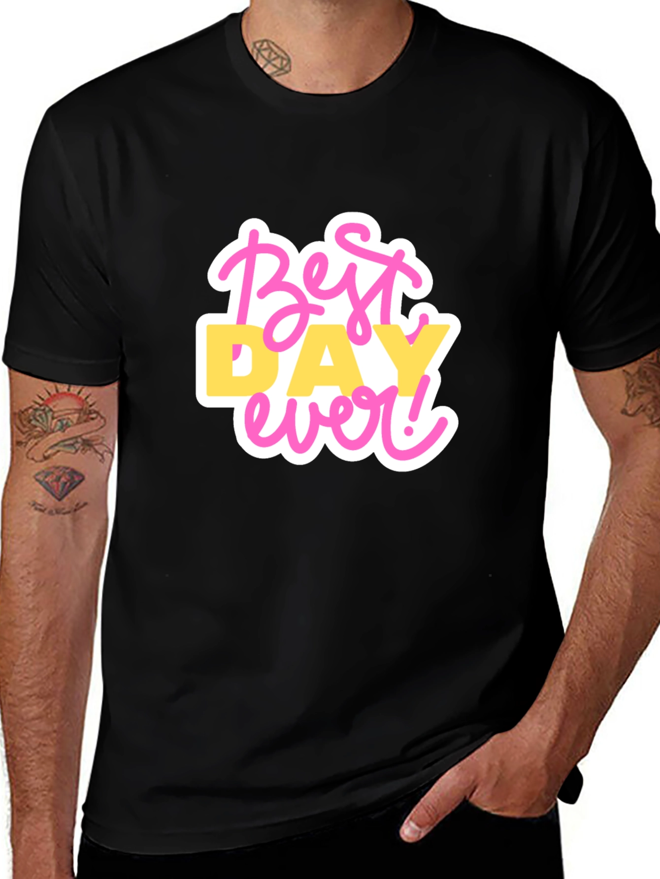 Variant 6 of Best Day Ever Graphic T-Shirt