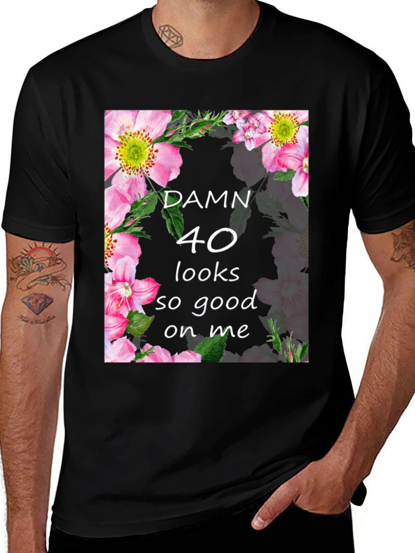 Variant 9 of Damn 40 Looks Good On Me Floral T-Shirt