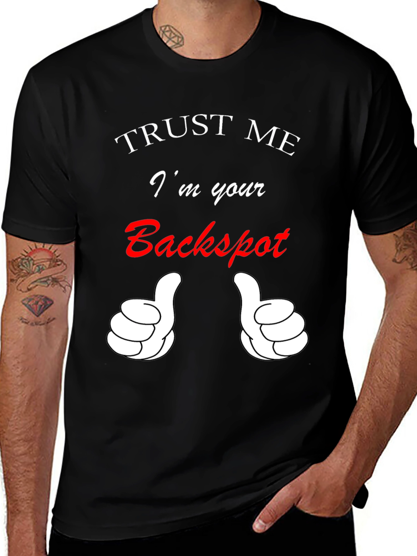 Variant 15 of Trust Me I'm Your Backspot T-Shirt