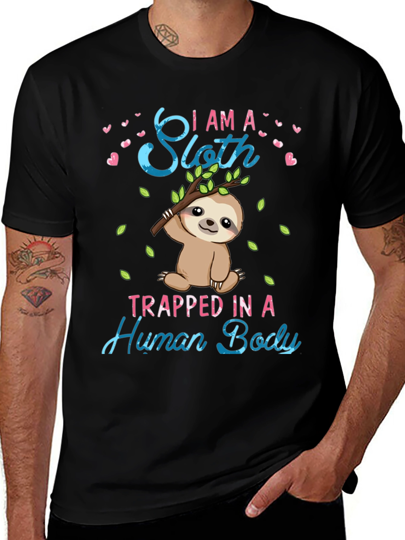 Variant 21 of I AM A Sloth Trapped In A Human Body T-Shirt