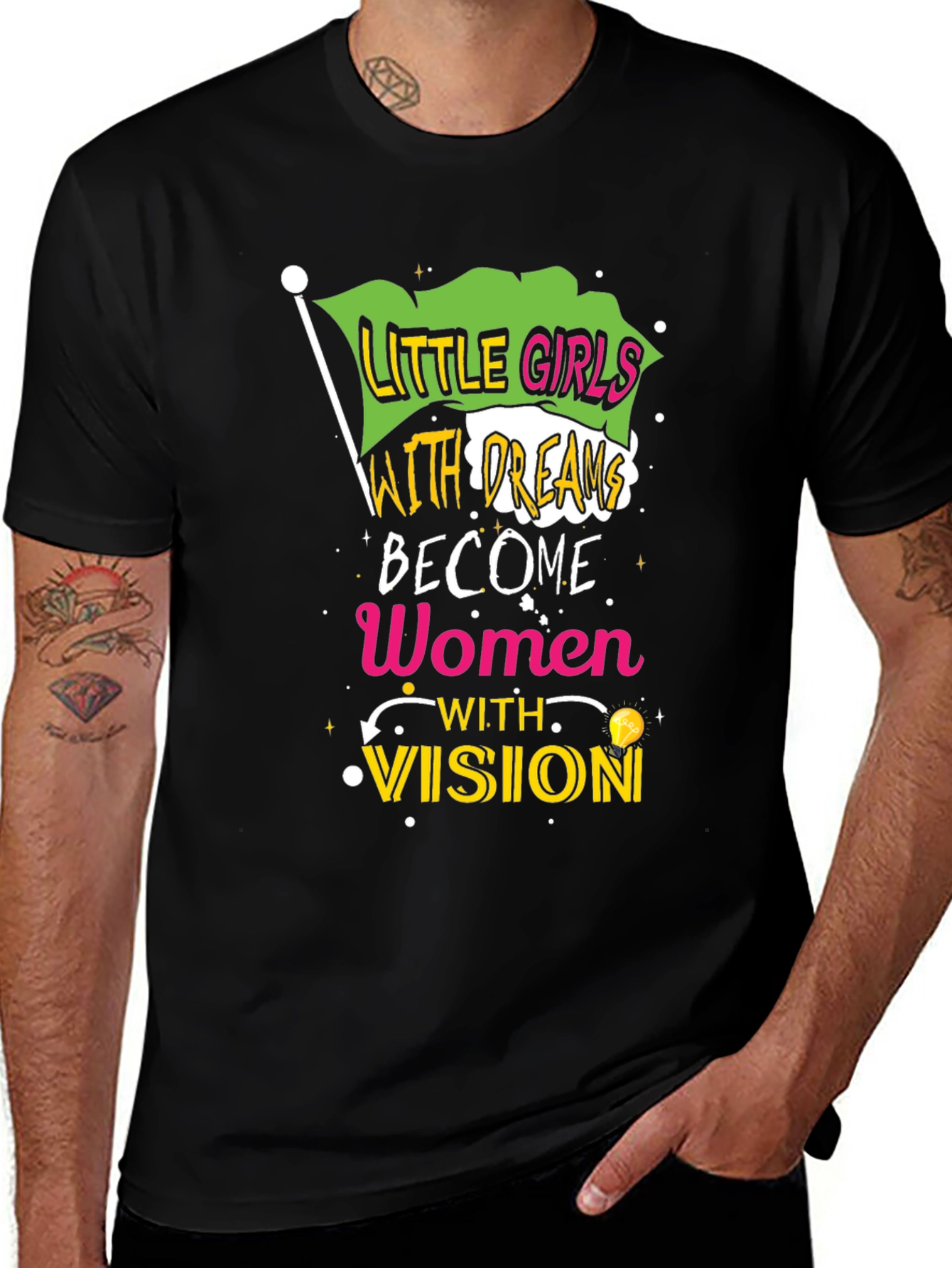 Empowering Women's T-Shirt - Little Girls with Dreams