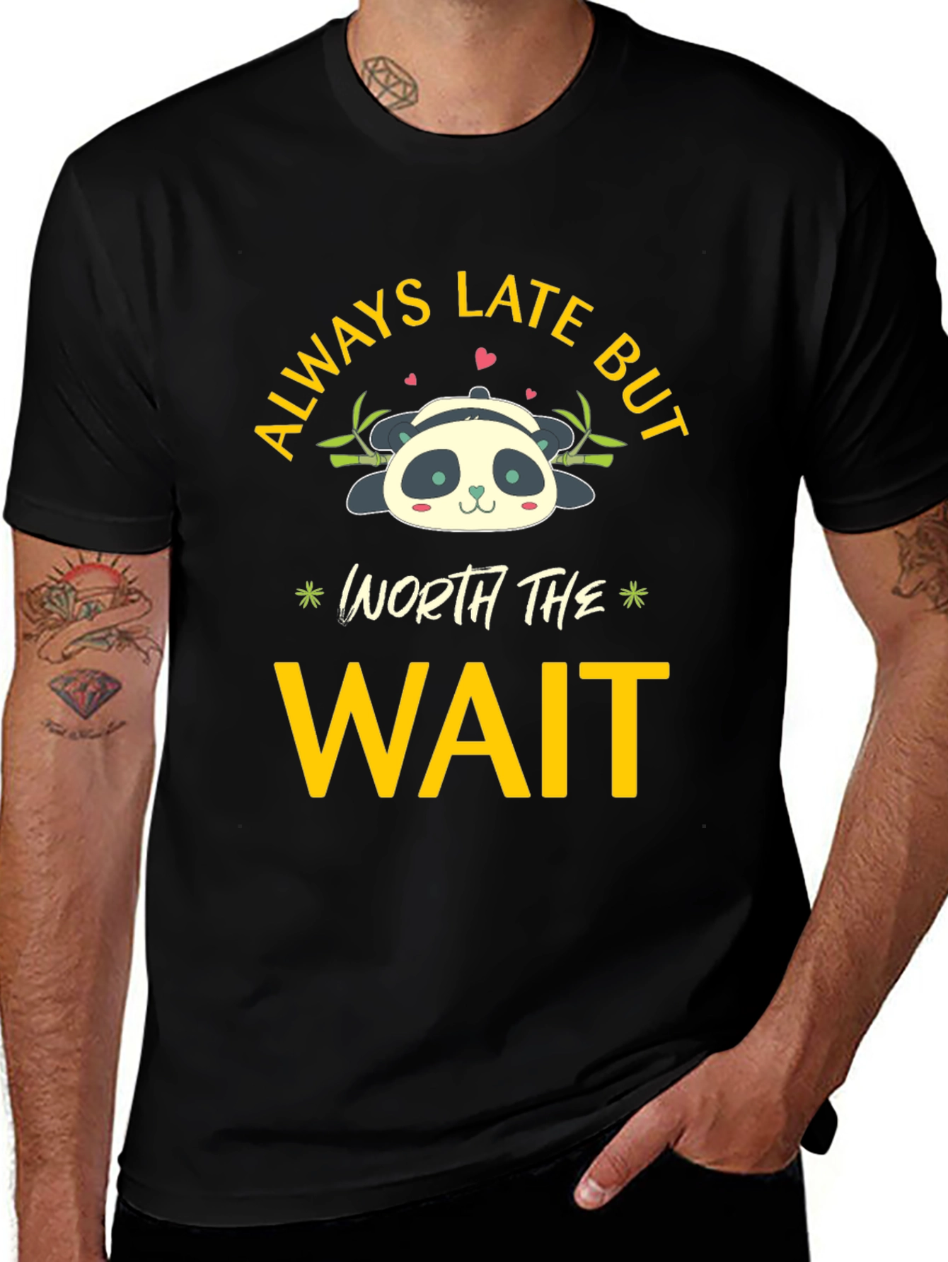 Variant 27 of Always Late But Worth The Wait Panda T-Shirt