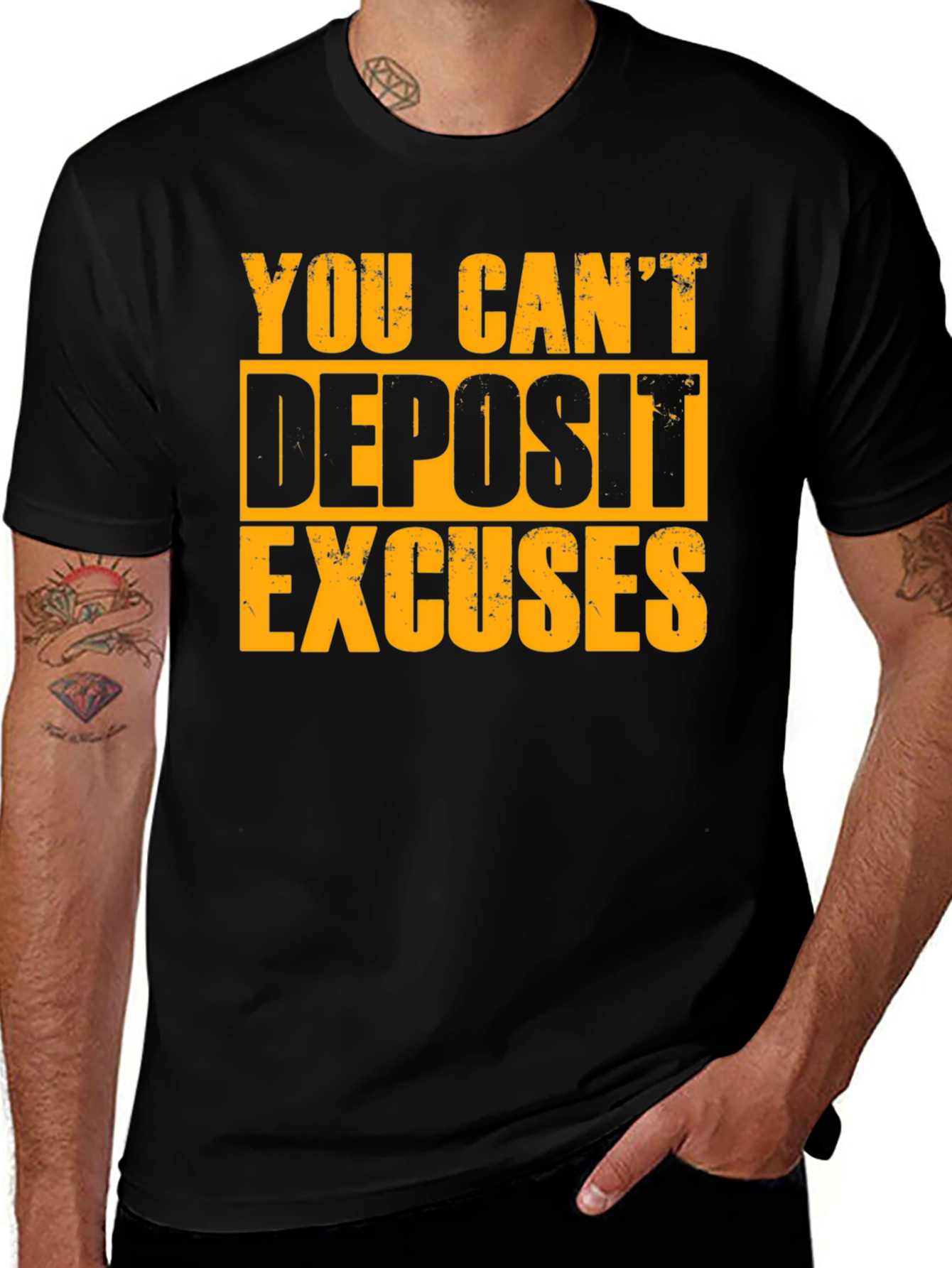 Variant 26 of Motivational T-Shirt - You Can't Deposit Excuses