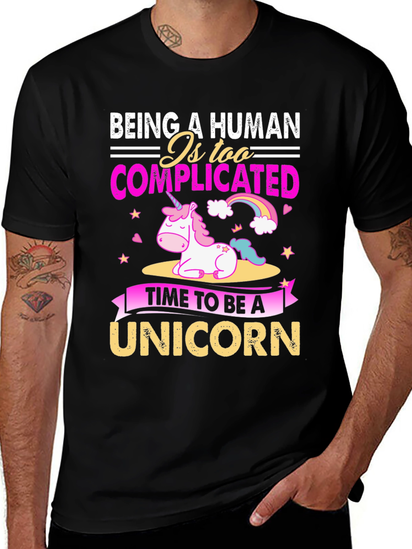 Variant 30 of Unicorn T-Shirt: Being Human Is Too Complicated