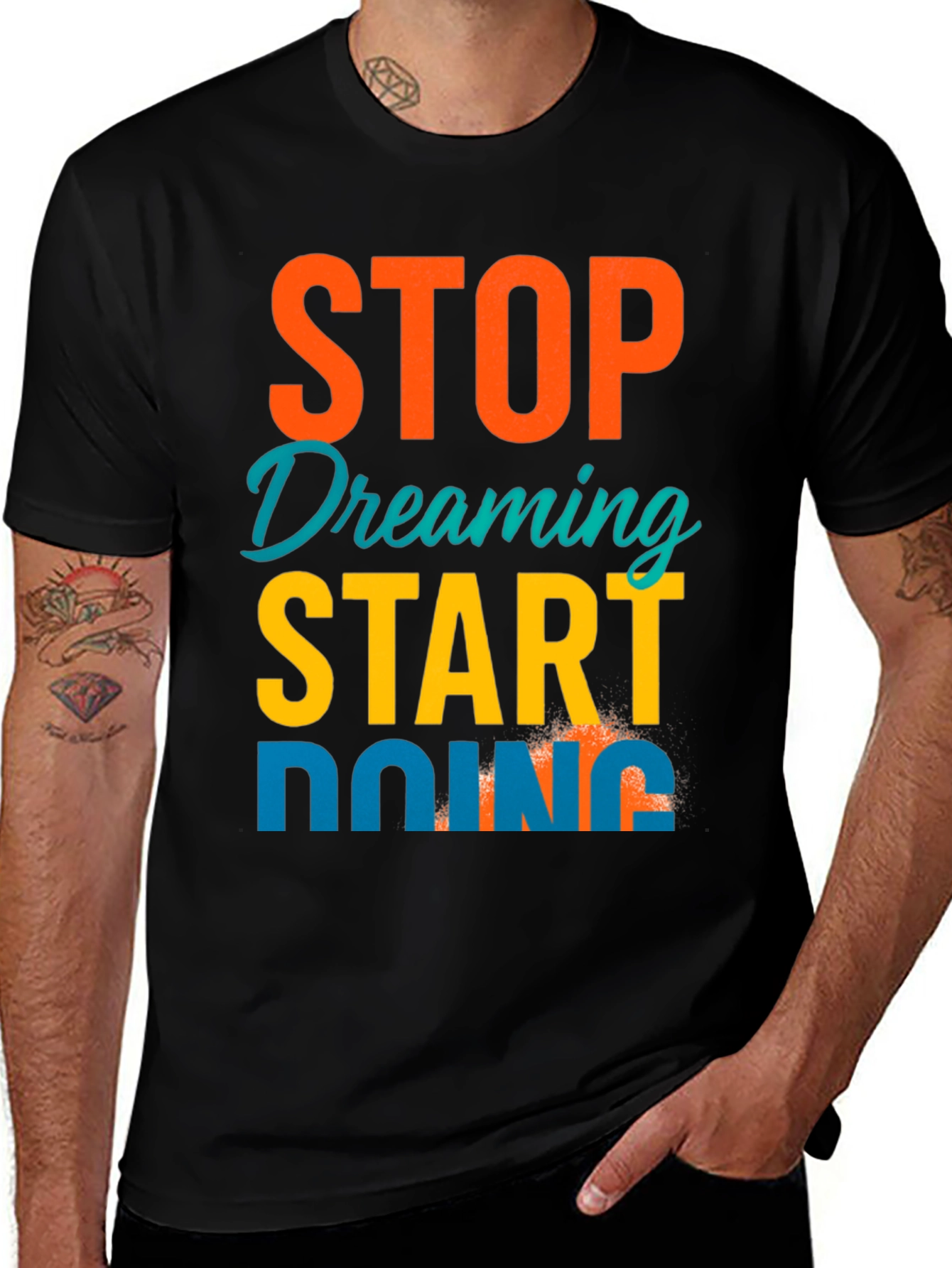 Variant 24 of Motivational Graphic T-Shirt - Stop Dreaming, Start Doing