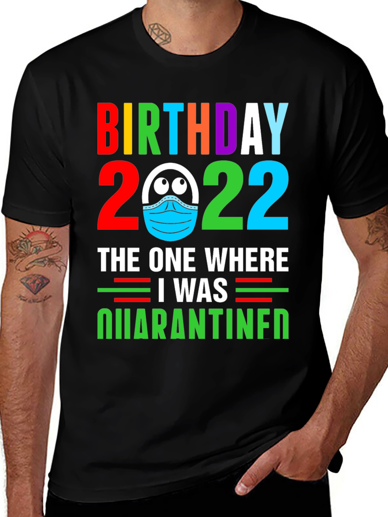 Variant 13 of Birthday 2022 Quarantine T-Shirt
