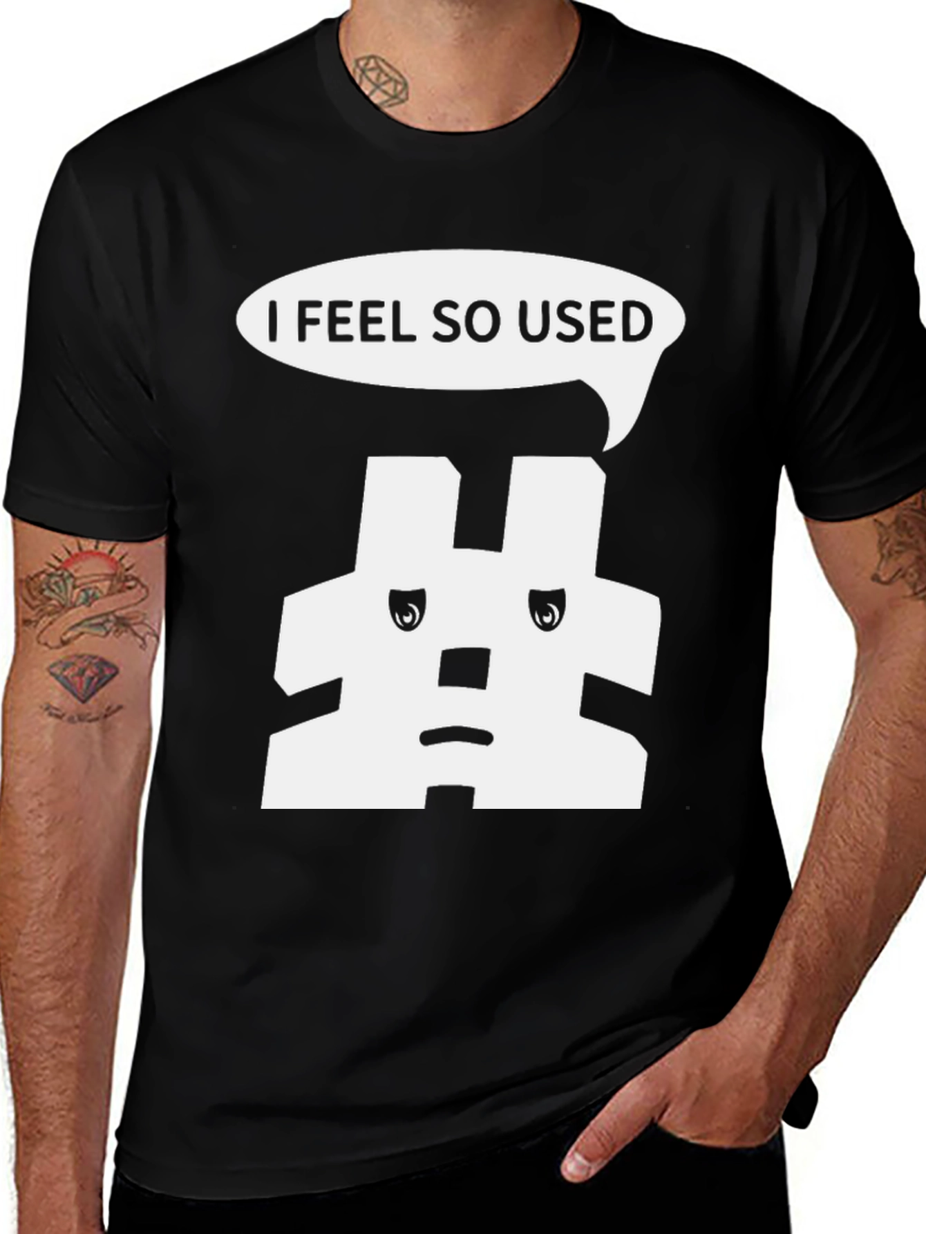 Variant 6 of I Feel So Used T-Shirt