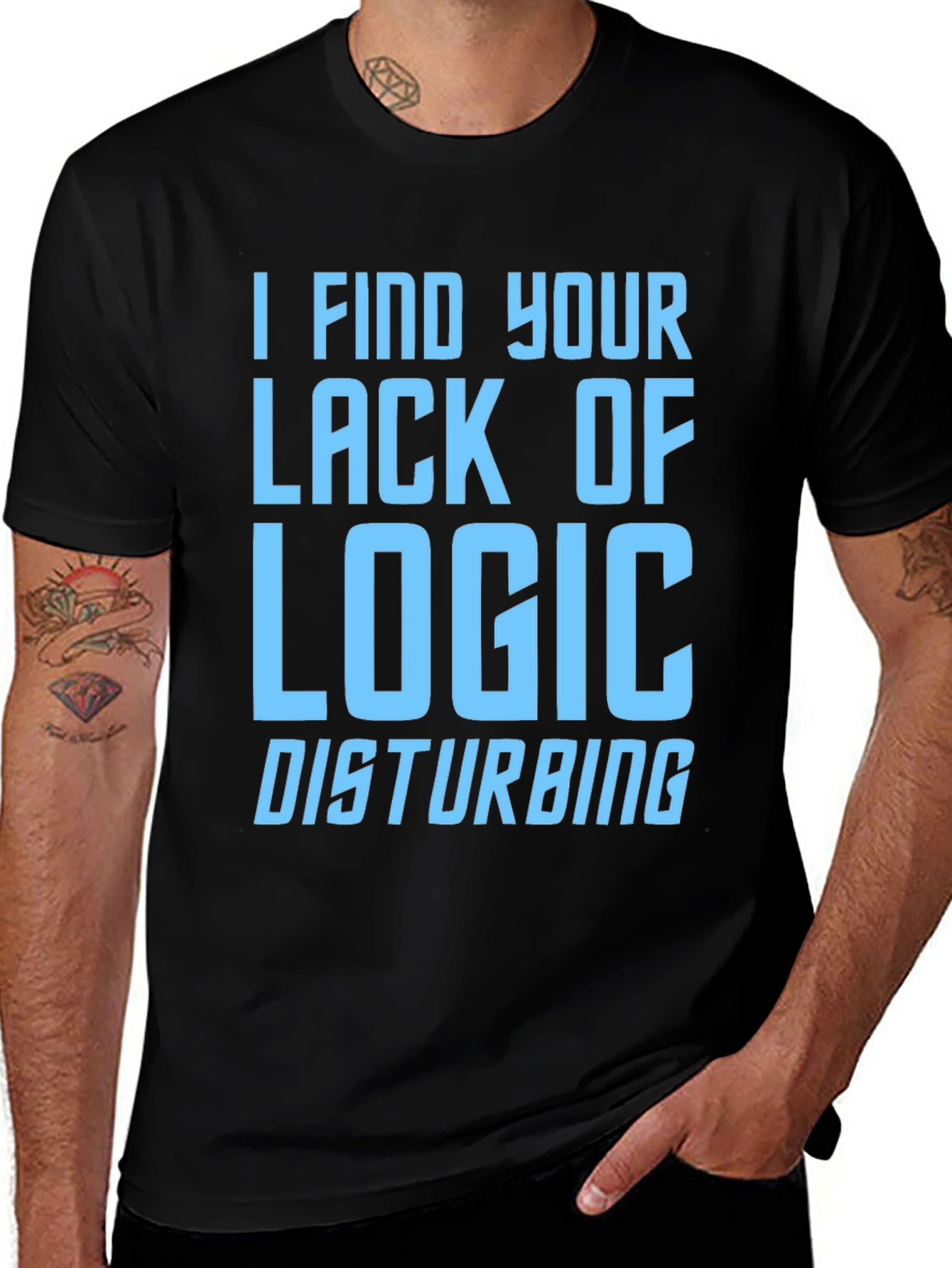 Variant 16 of I Find Your Lack of Logic Disturbing T-Shirt