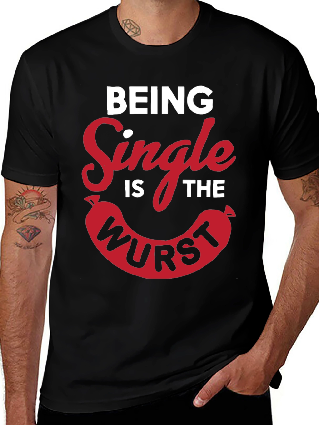 Variant 28 of Being Single Is The Wurst Novelty T-Shirt