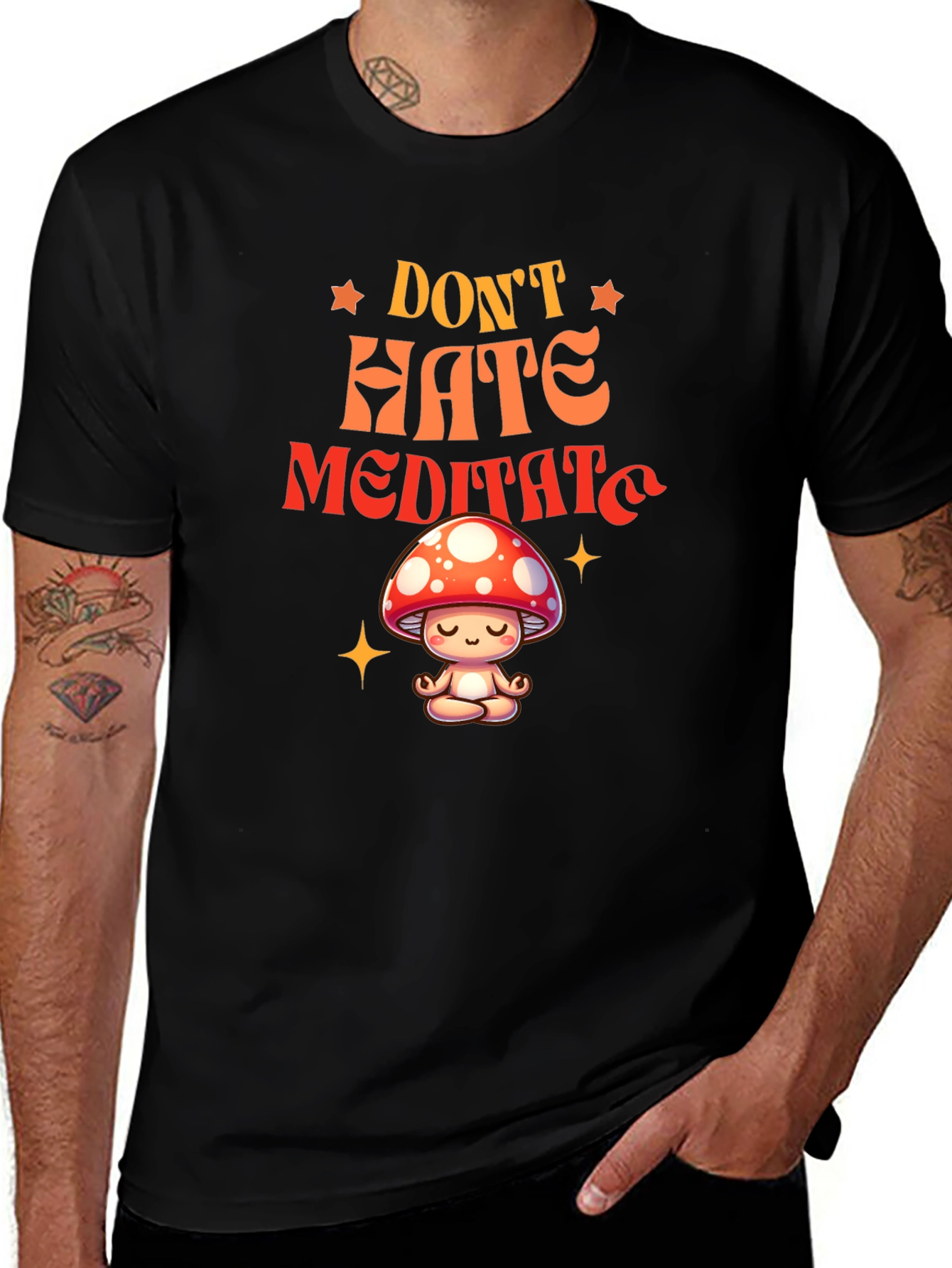 Variant 5 of Don't Hate Meditate T-Shirt - Mushroom Zen Tee