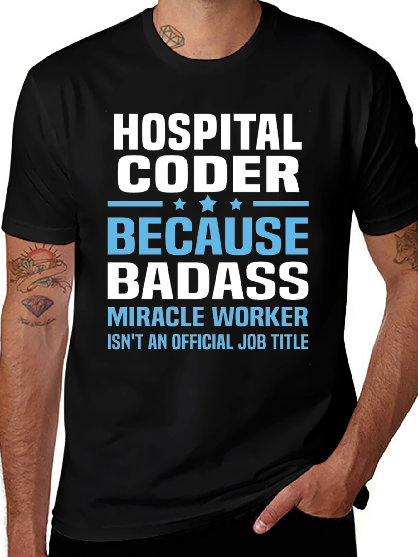 Variant 12 of Hospital Coder Badass T-Shirt - Miracle Worker Tee