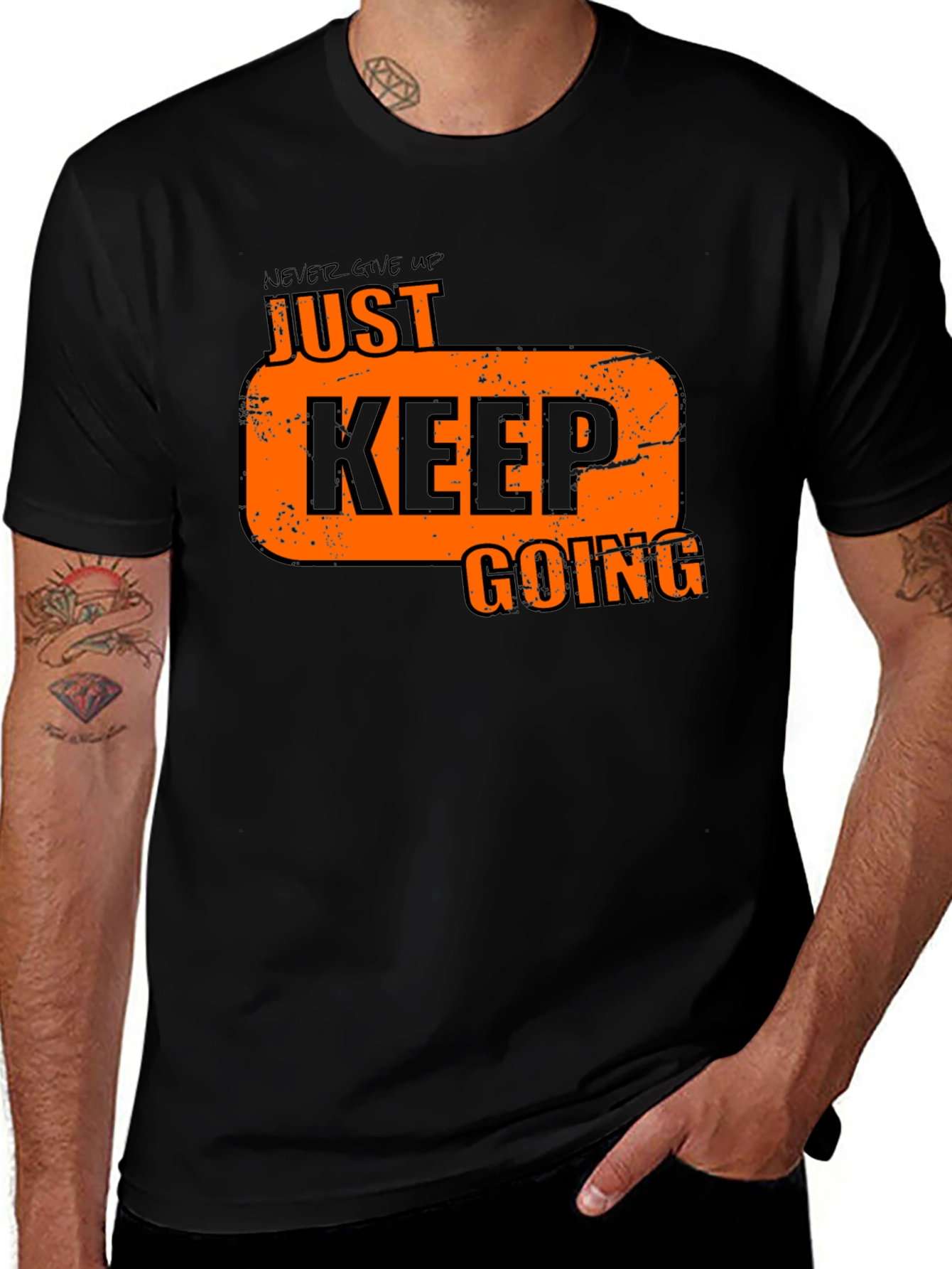 Variant 18 of Motivational Graphic T-Shirt - Just Keep Going