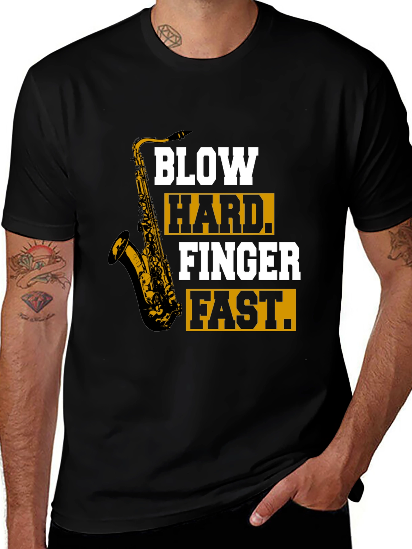 Variant 20 of Saxophone T-Shirt - Blow Hard Finger Fast