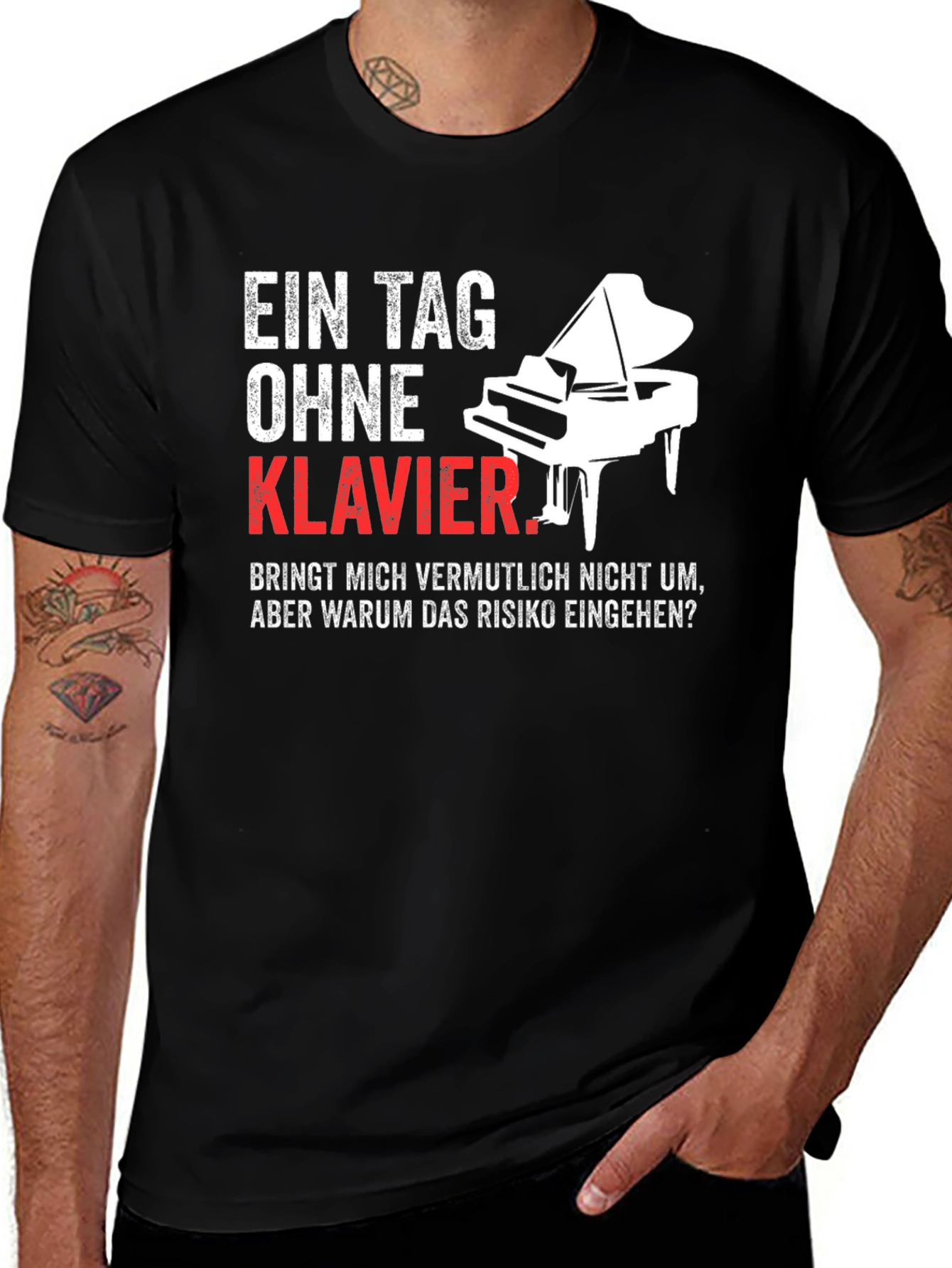 Variant 30 of Ein Tag Ohne Klavier - Piano Lover T-Shirt