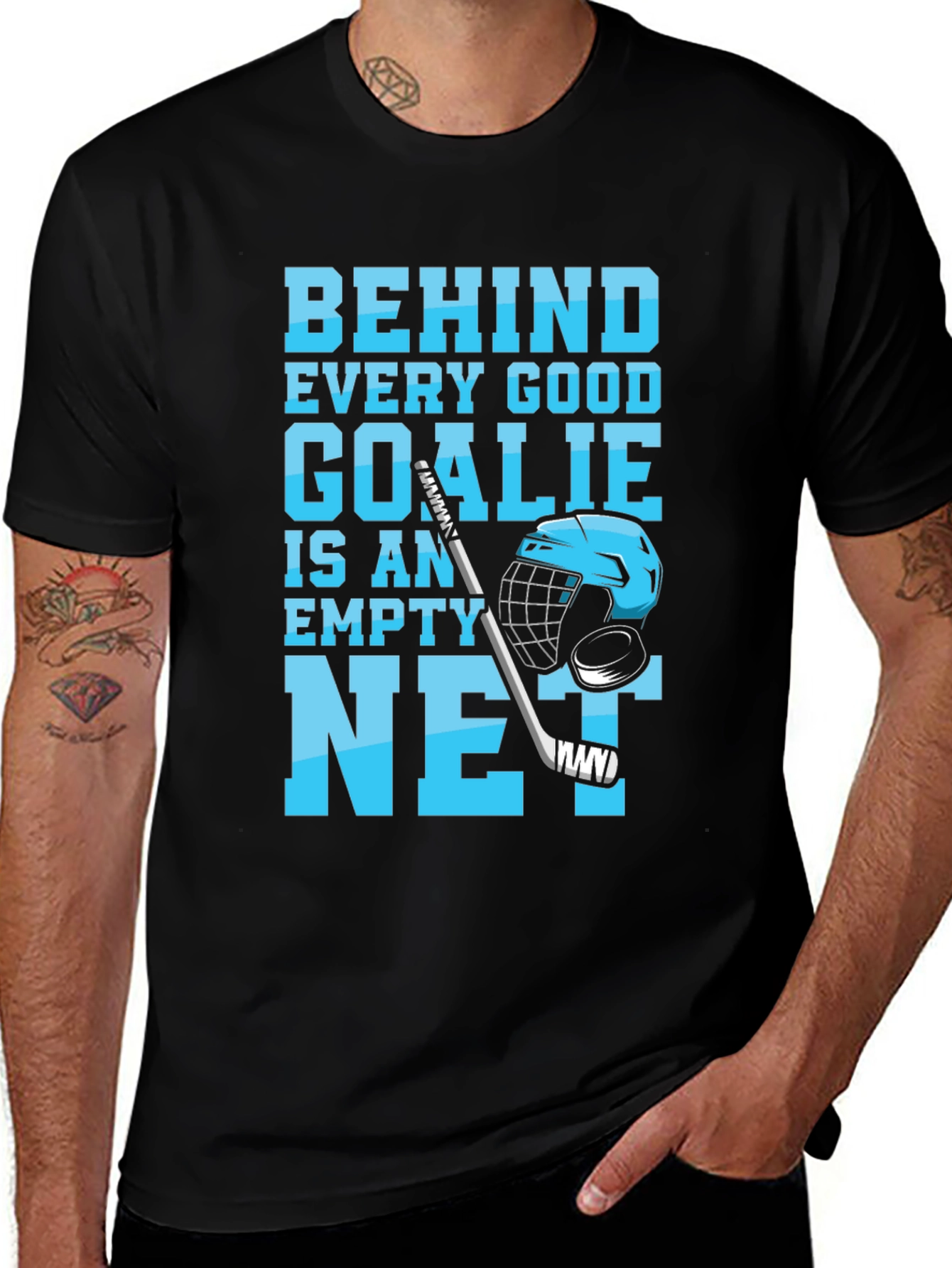 Variant 10 of Hockey Goalie T-Shirt: Behind Every Good Goalie Is An Empty Net