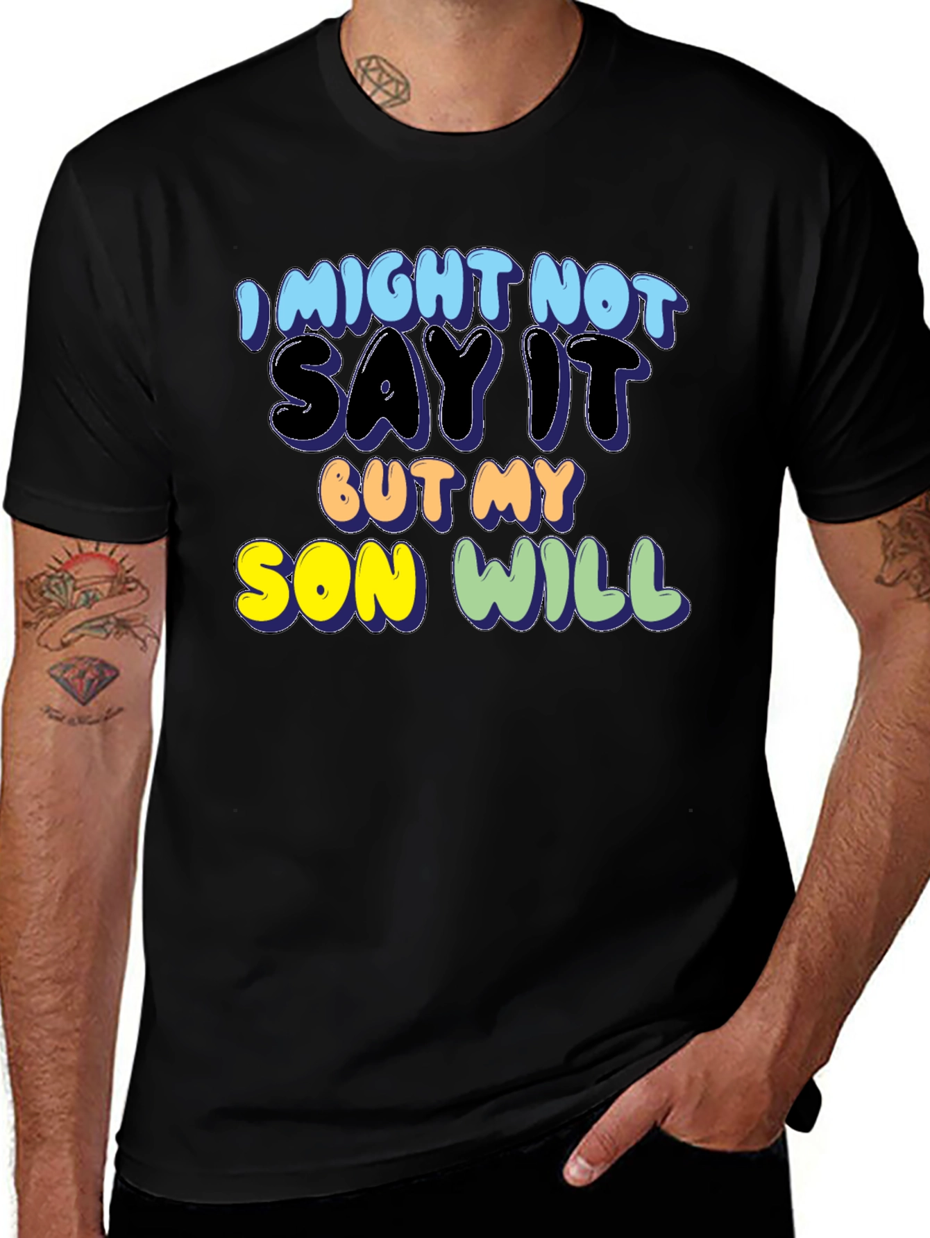 Variant 20 of I Might Not Say It But My Son Will Tee