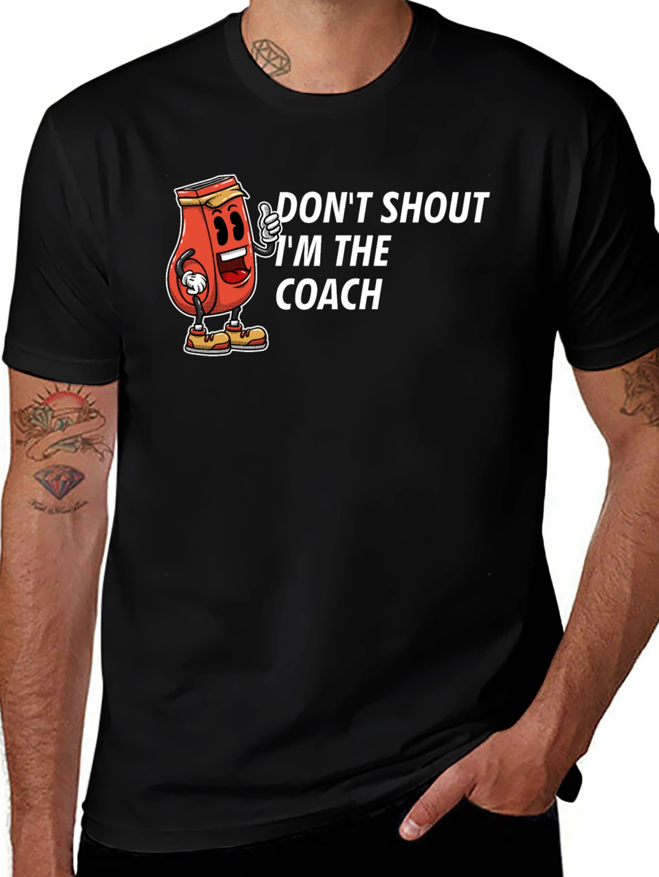Variant 15 of Don't Shout I'm The Coach T-Shirt