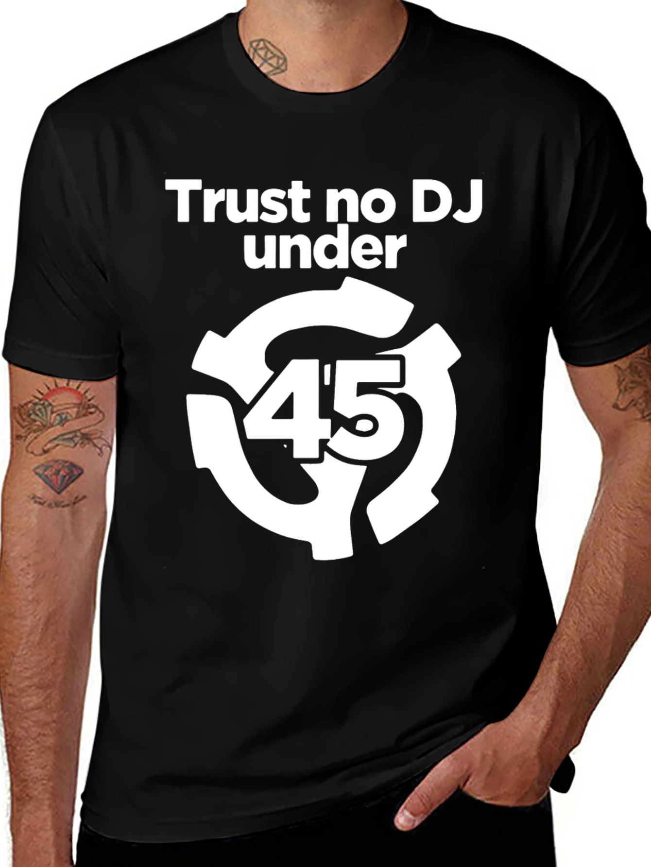 Variant 26 of Trust No DJ Under 45 Black Graphic Tee