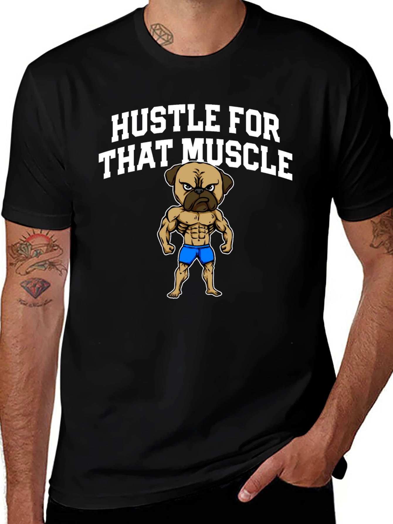 Variant 13 of Hustle For That Muscle Pug T-Shirt