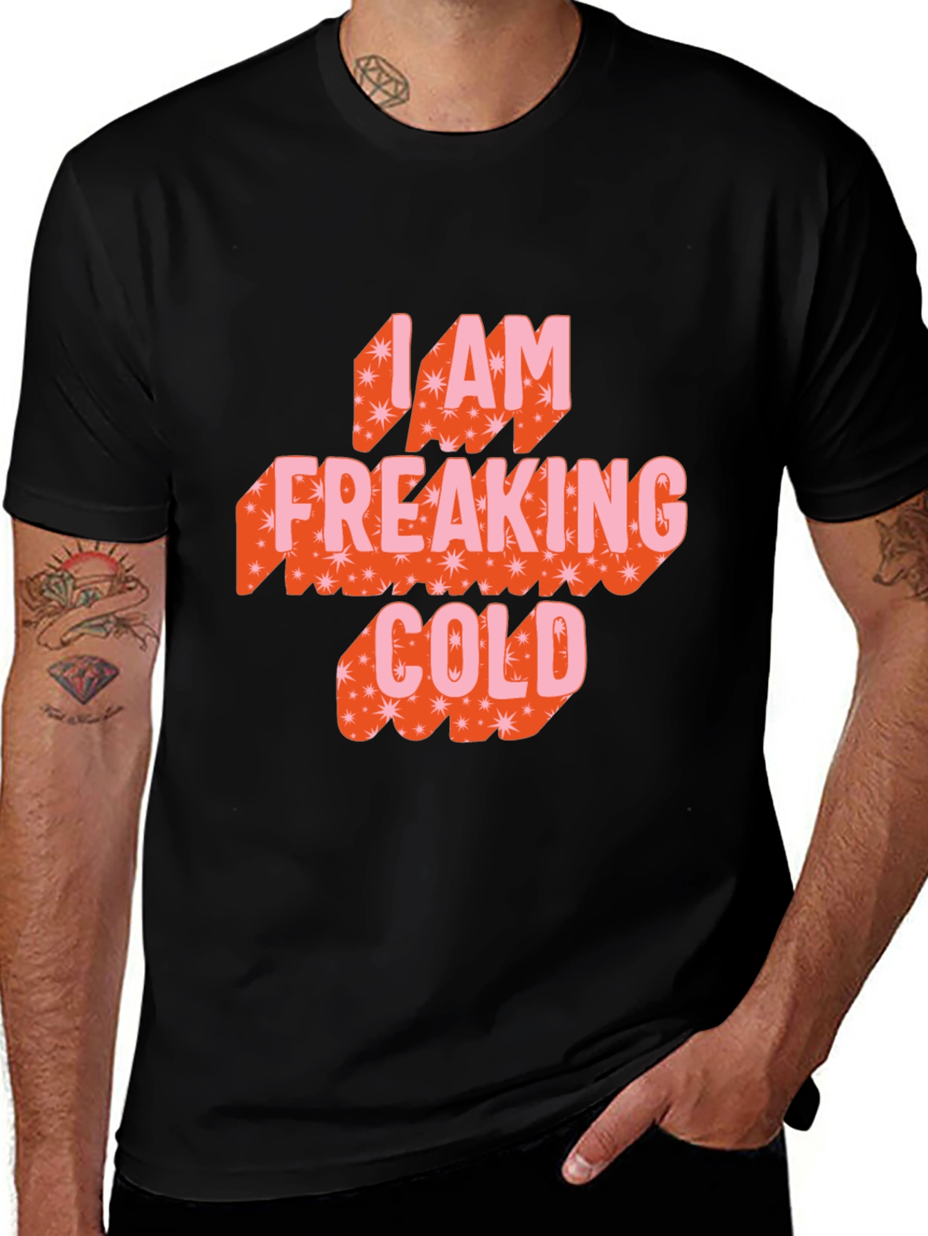 Variant 15 of I am Freaking Cold Graphic Tee