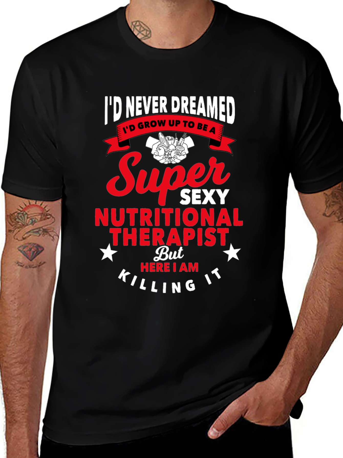 Variant 29 of Super Sexy Nutritional Therapist Graphic Tee