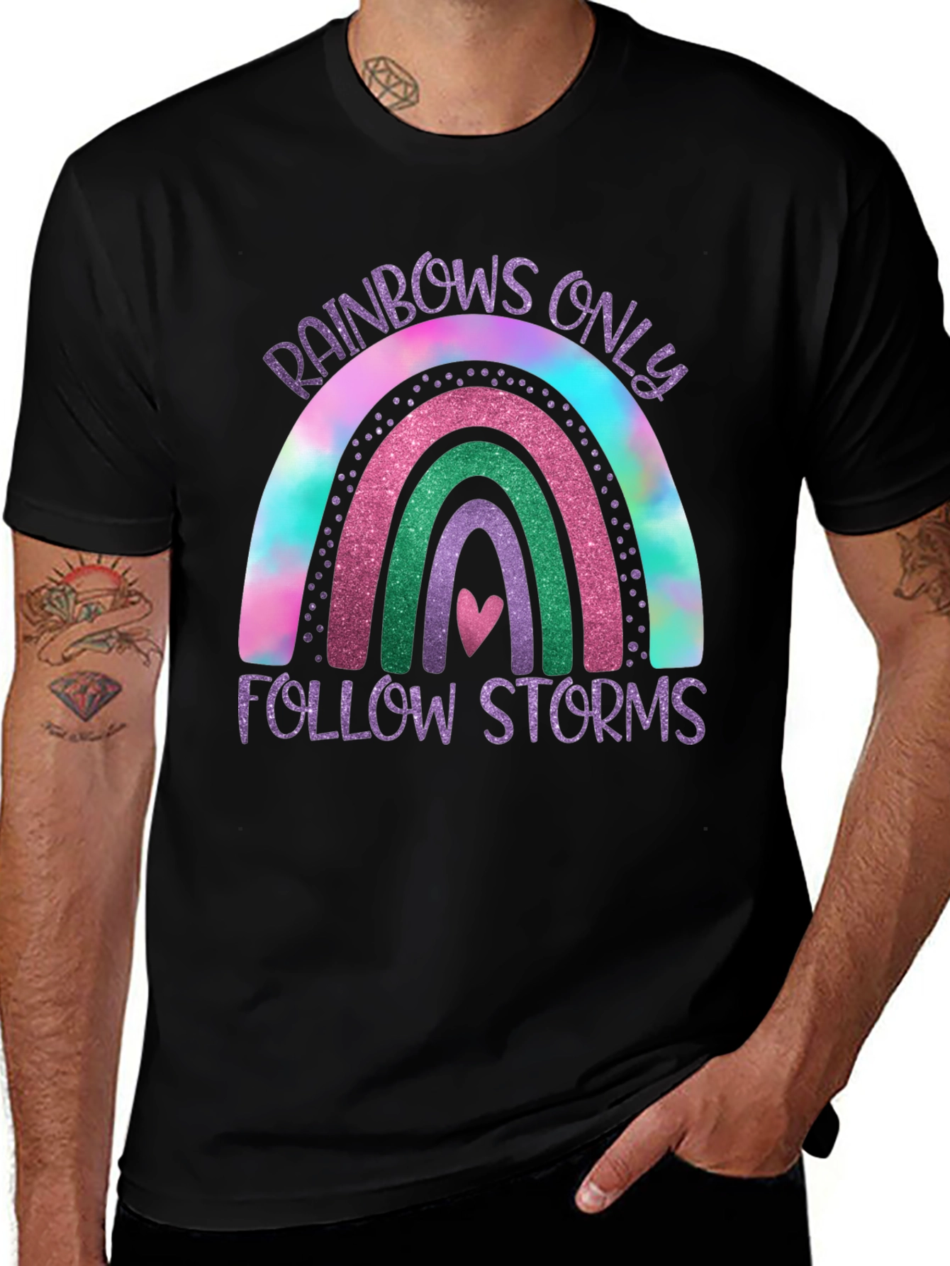 Rainbows Only Follow Storms T-Shirt