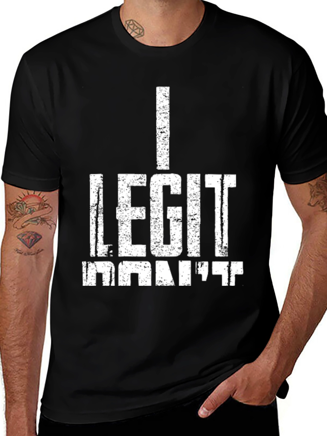 Variant 10 of I Legit Don't Care Funny Graphic T-Shirt