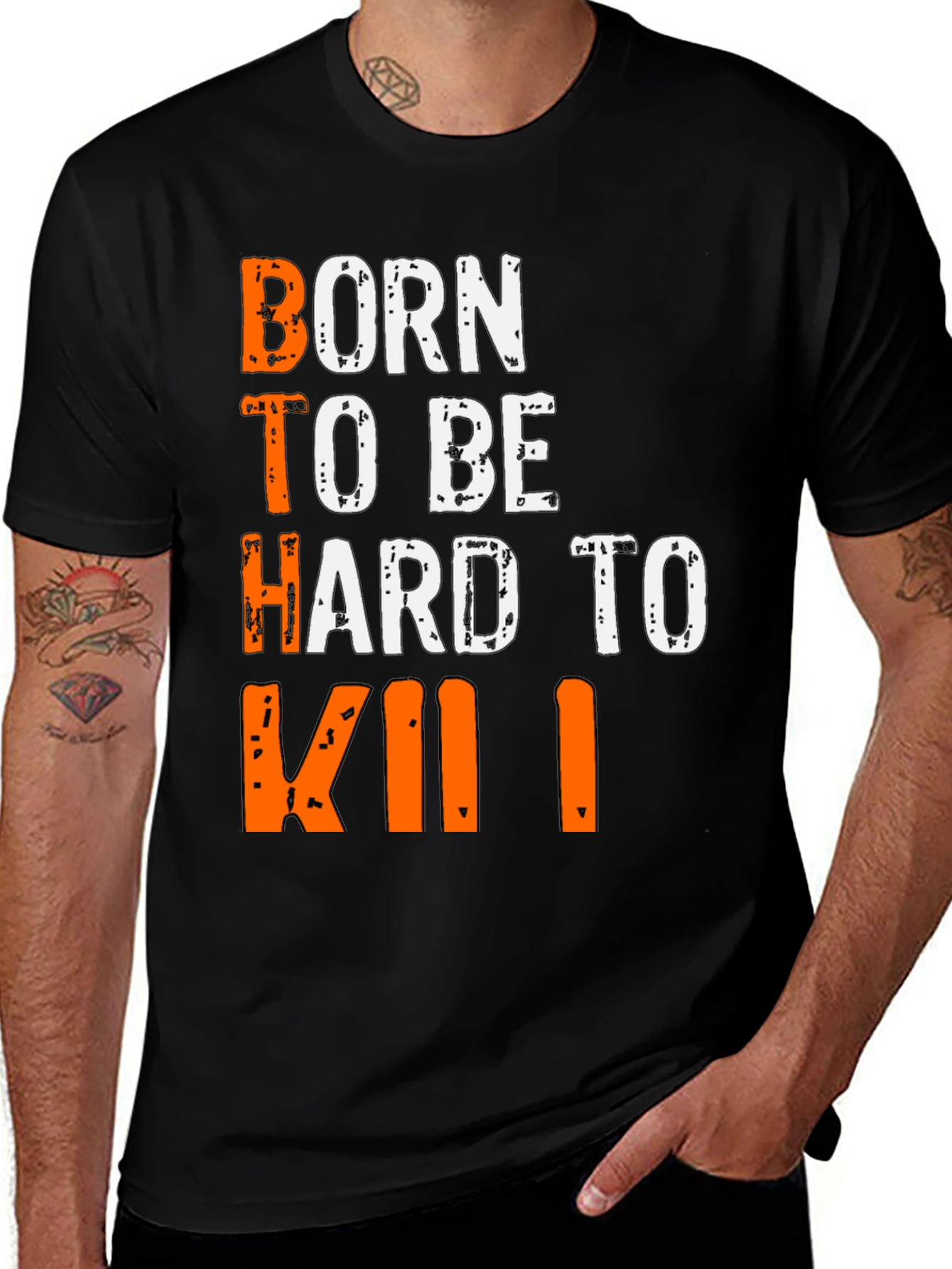 Variant 23 of Born to Be Hard to Kill T-Shirt